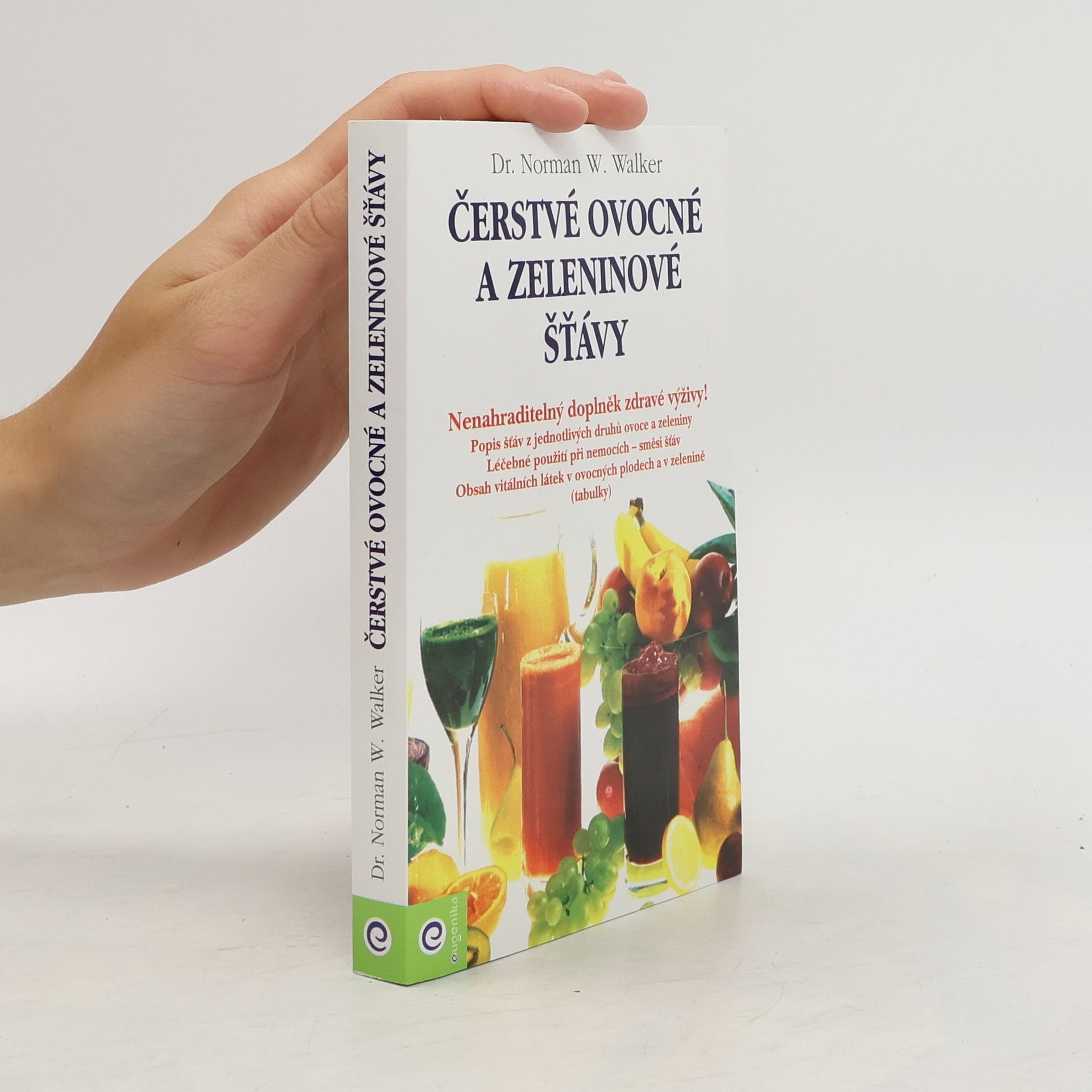 Norman Wardhaugh Walker Čerstvé ovocné a zeleninové šťávy