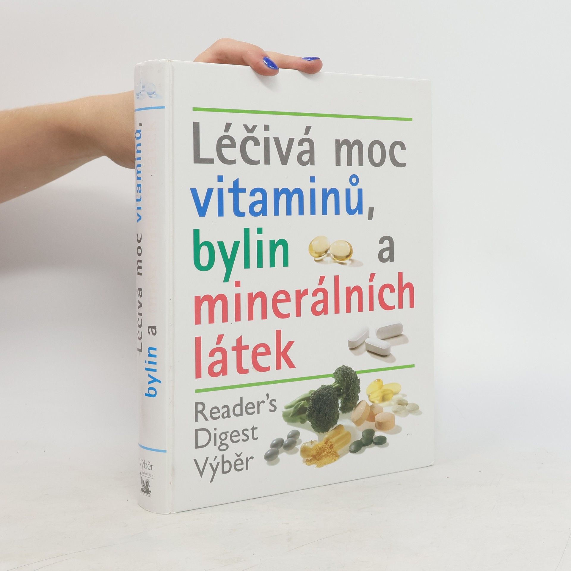 AA.VV. Léčivá moc vitaminů, bylin a minerálních látek