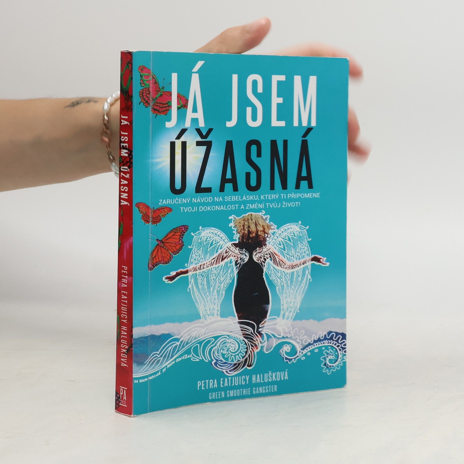 Petra Eatjuicy Halušková Já jsem úžasná