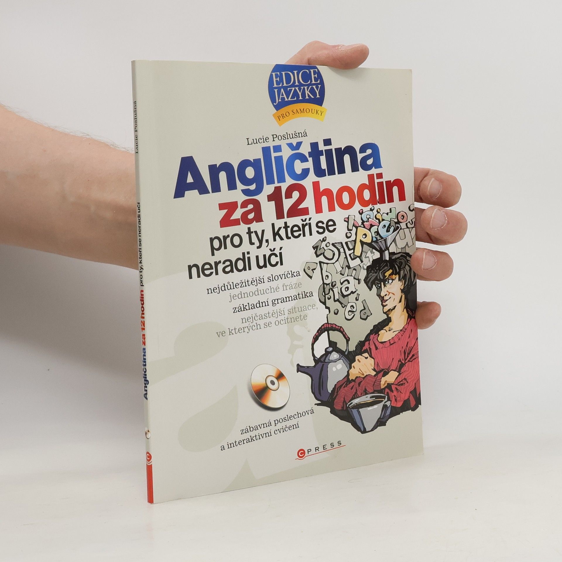 Lucie Poslušná Angličtina za 12 hodin. Pro ty, kteří se nechtějí učit