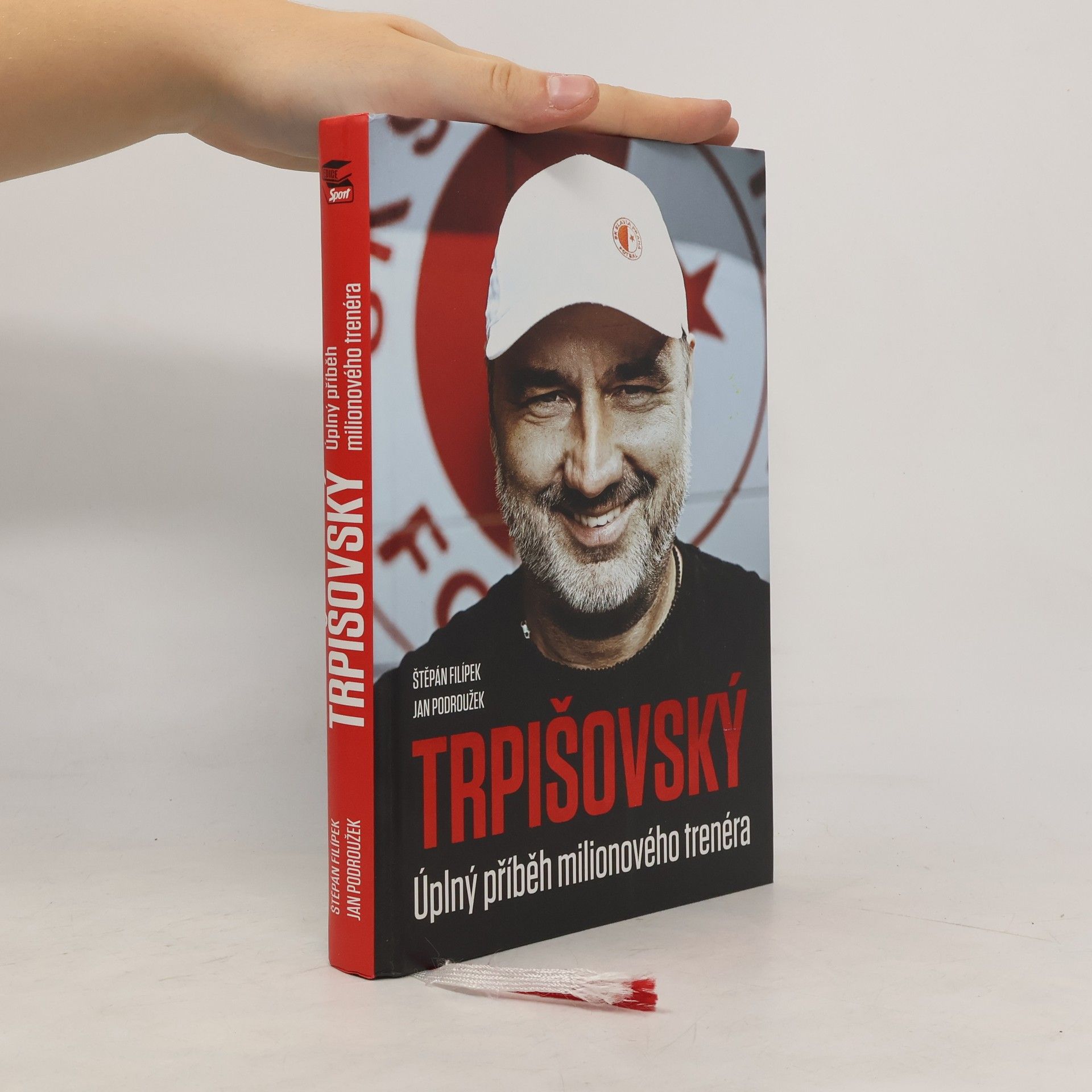 Štěpán Filípek Trpišovský : úplný příběh milionového trenéra