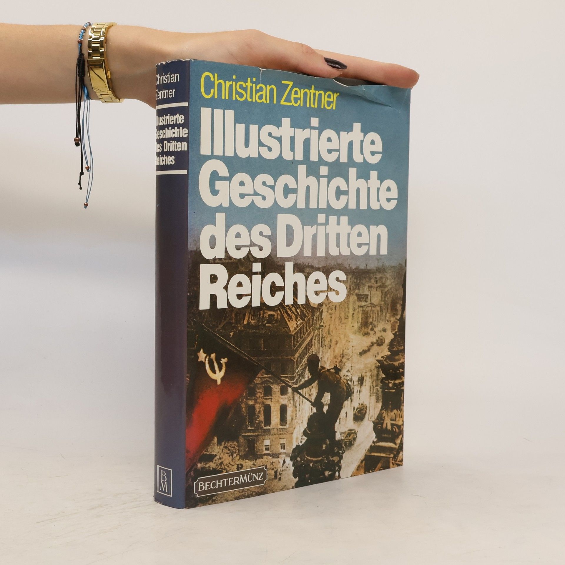 Christian Zentner Illustrierte Geschichte des Dritten Reiches