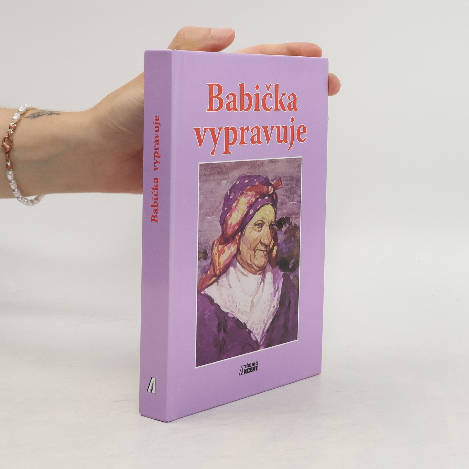 Collectif d'auteurs Babička vypravuje