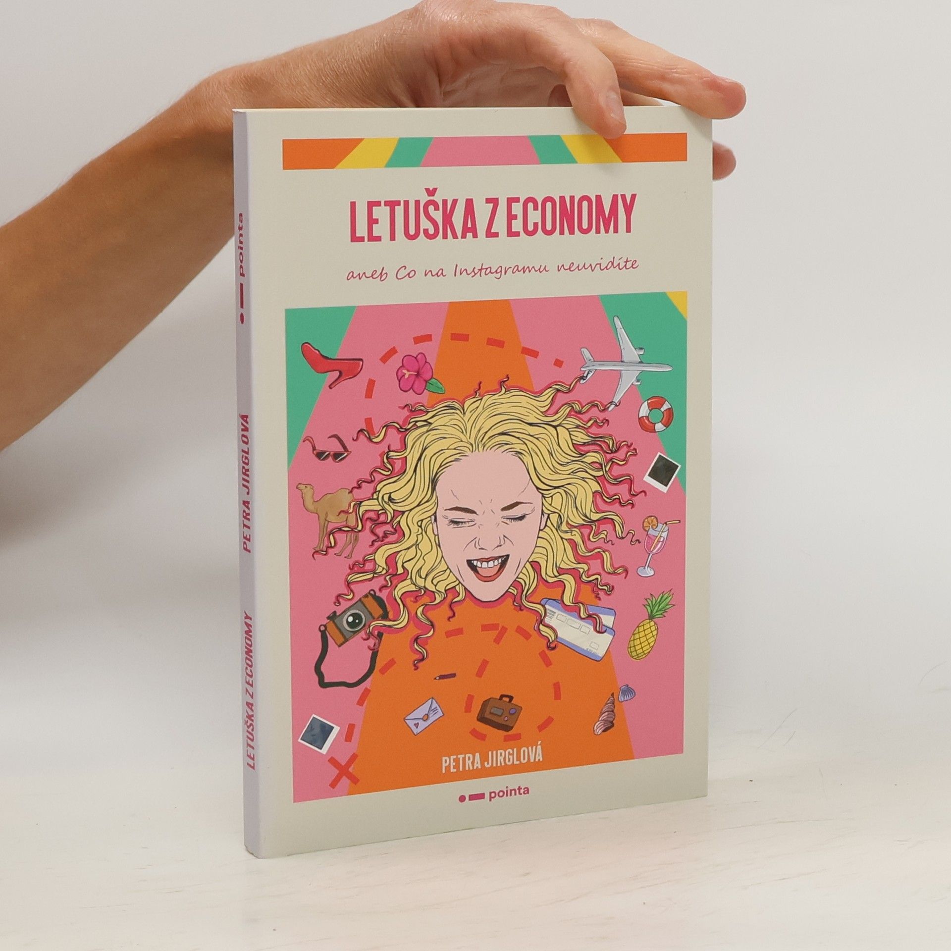 Petra Jirglová Letuška z economy, aneb, Co na Instagramu neuvidíte