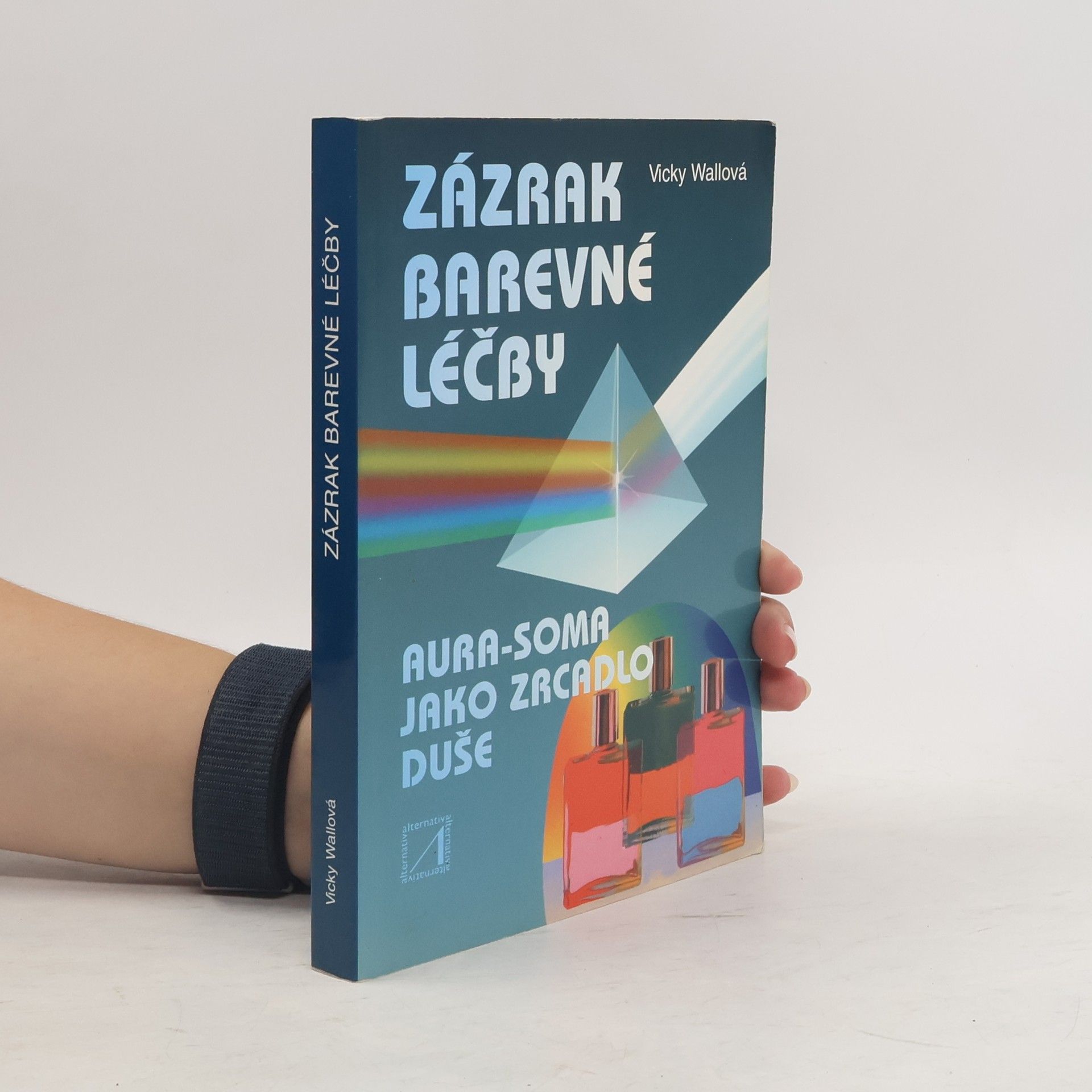 Vicky Wall Zázrak barevné léčby