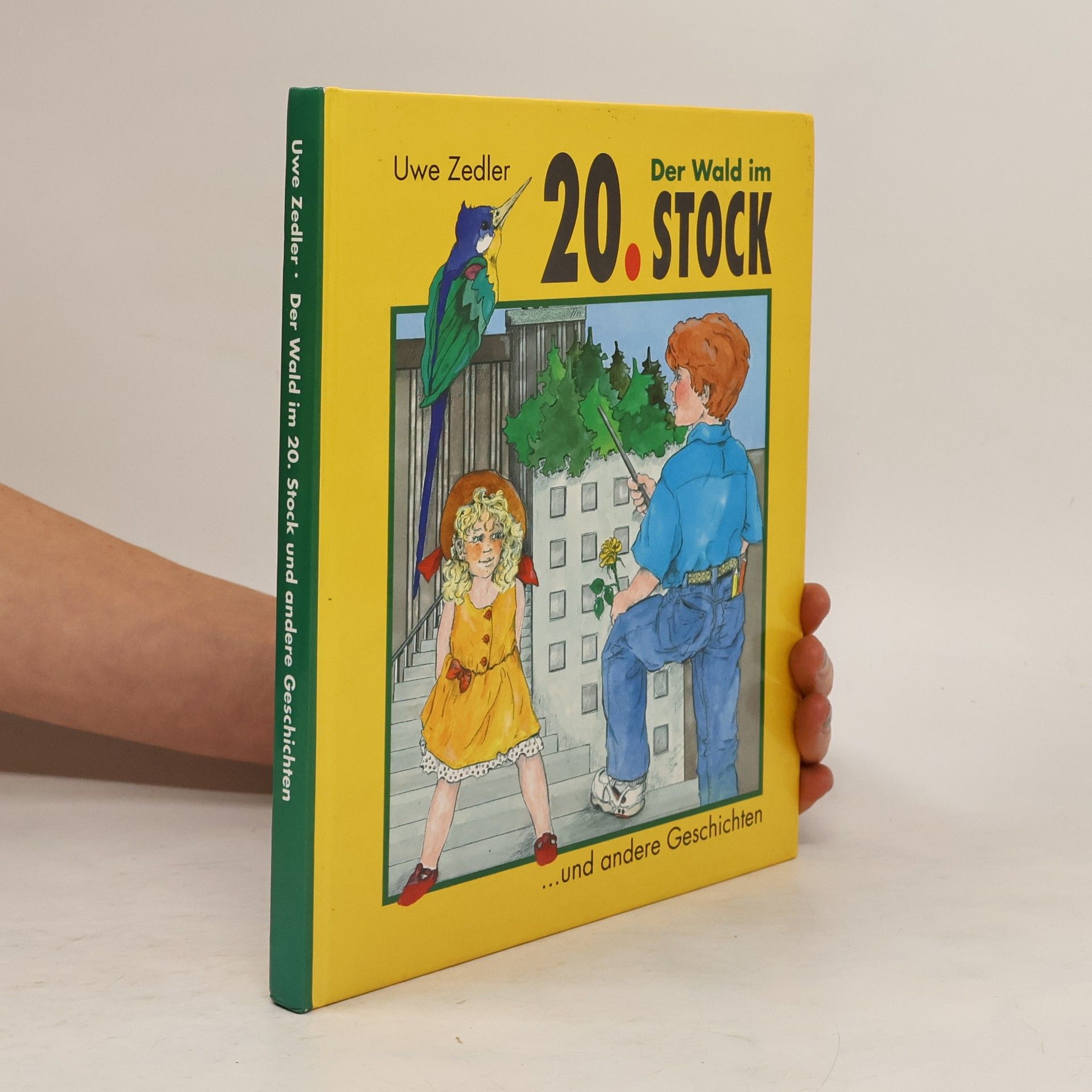 Uwe Zedler Der Wald im 20. Stock und andereGeschichten