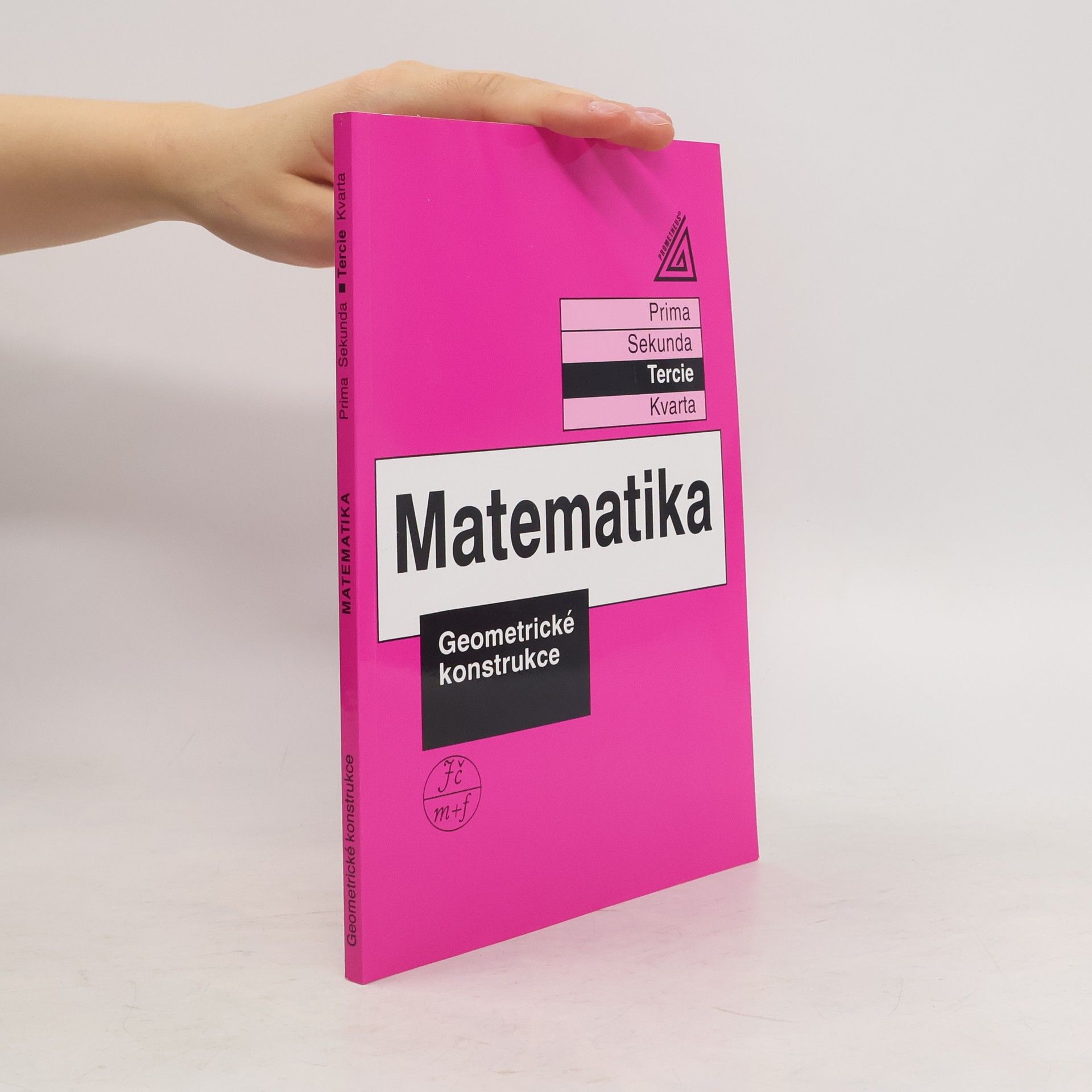 Matematika. Tercie. Geometrické konstrukce