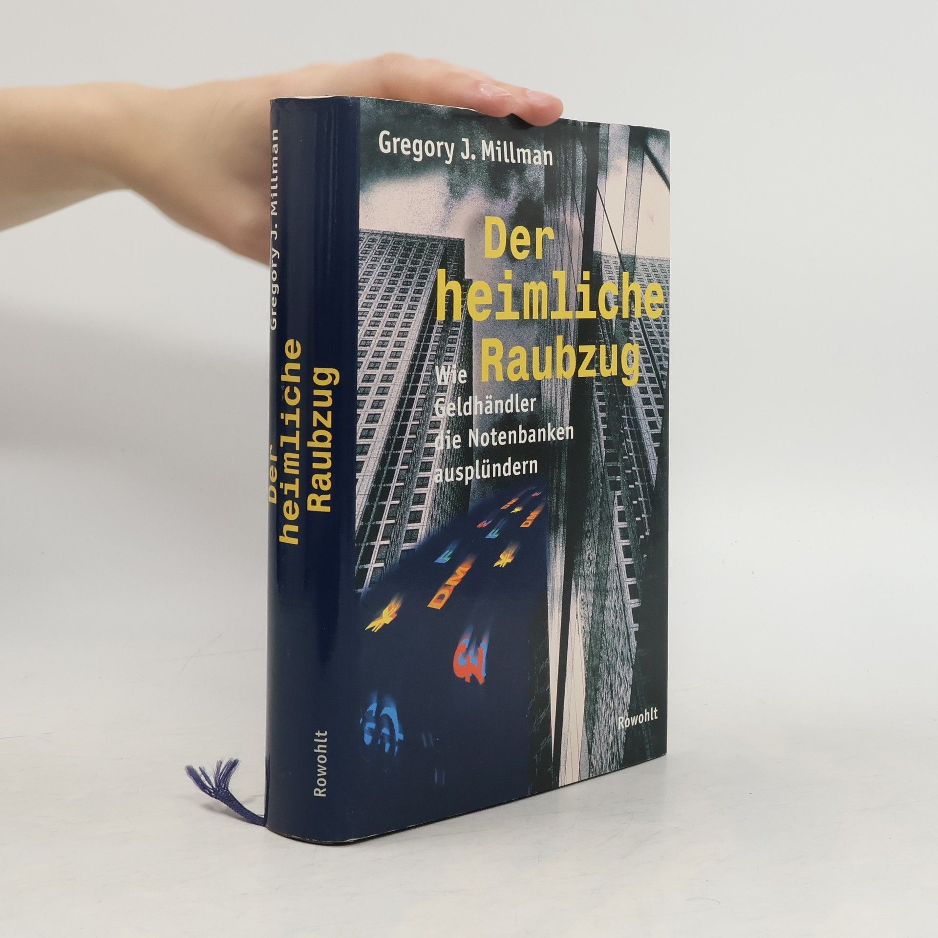 Gregory J. Millman Der heimliche Raubzug