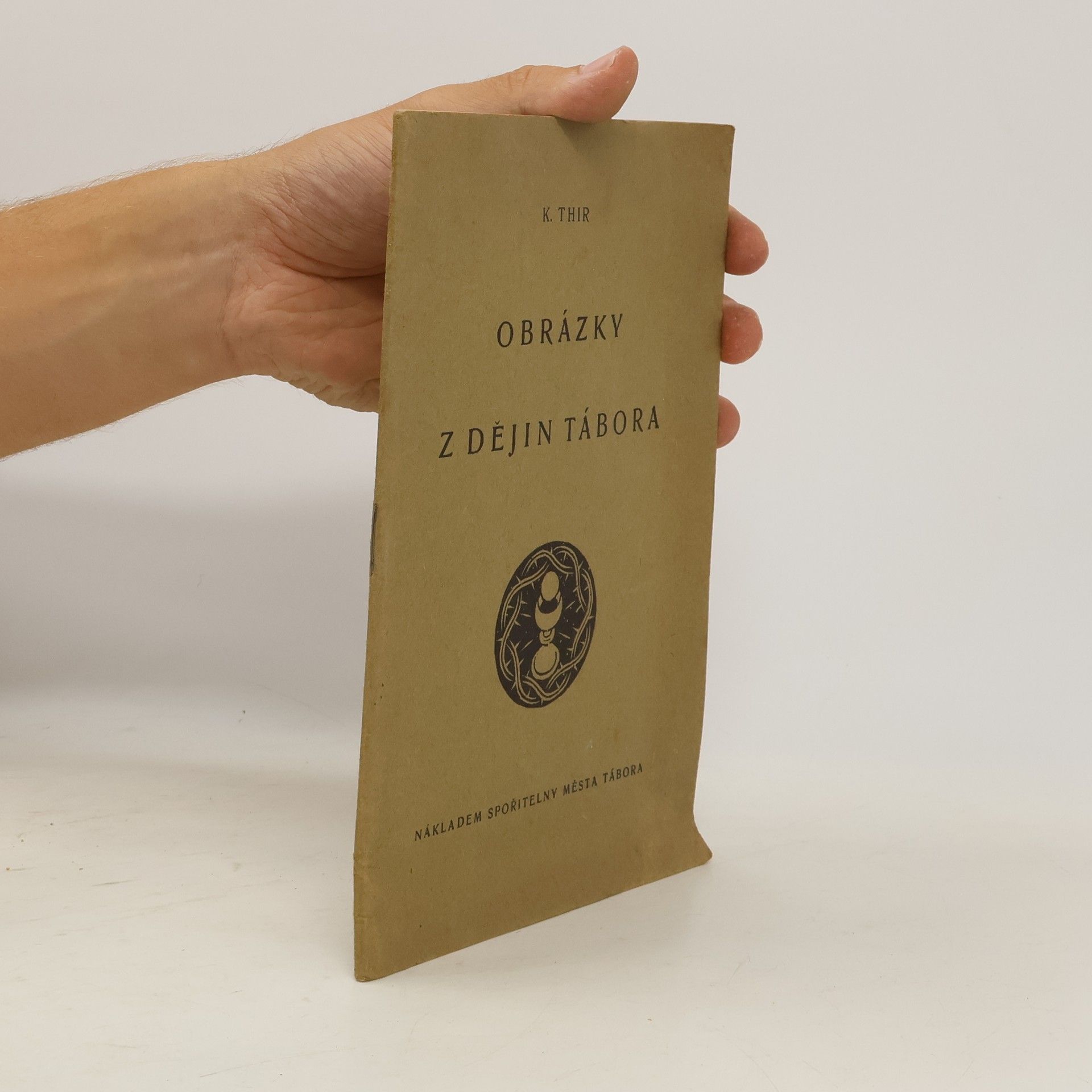 K. Thir Obrázky z dějin Tábora