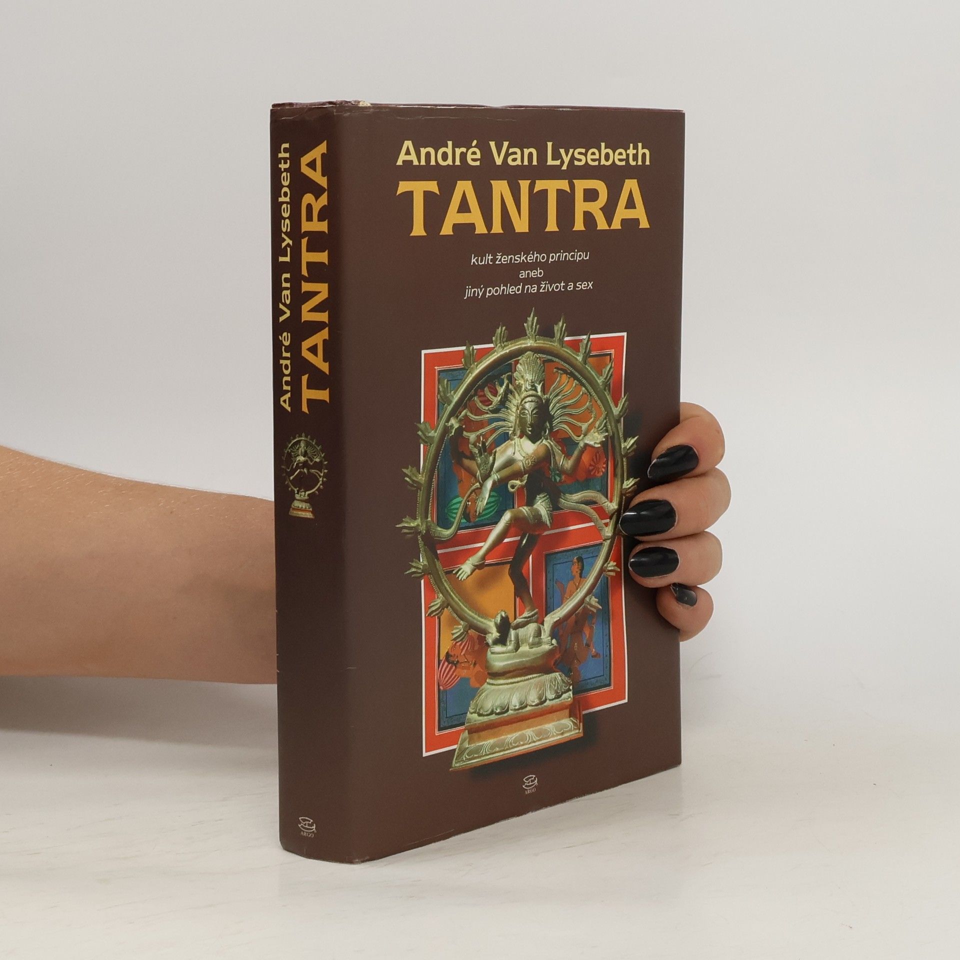 André Van Lysebeth Tantra : kult ženského principu aneb jiný pohled na život a sex