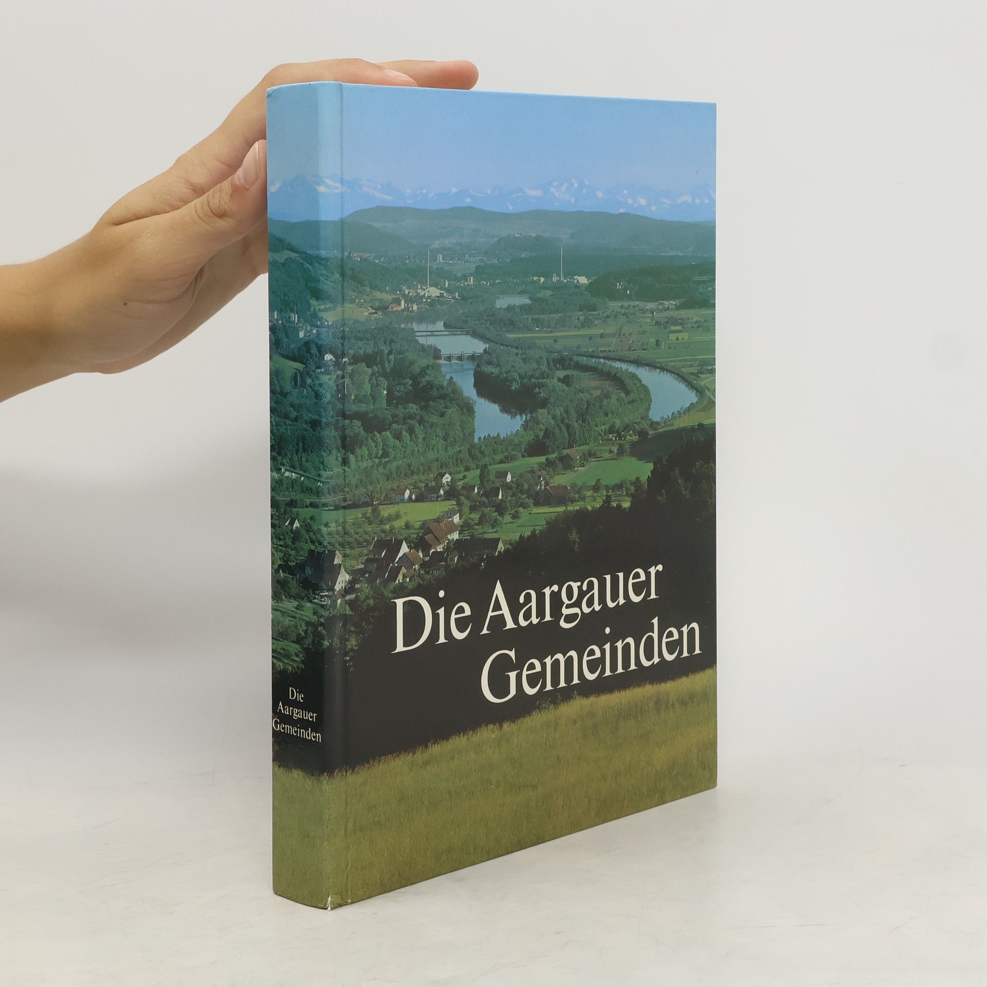 Autorenkollektiv Die Aargauer Gemeinden