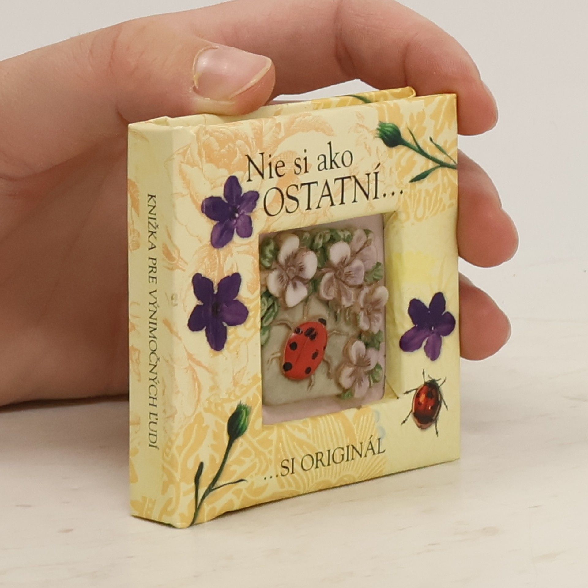 Kolektív autorov Nie si ako ostatní... si originál