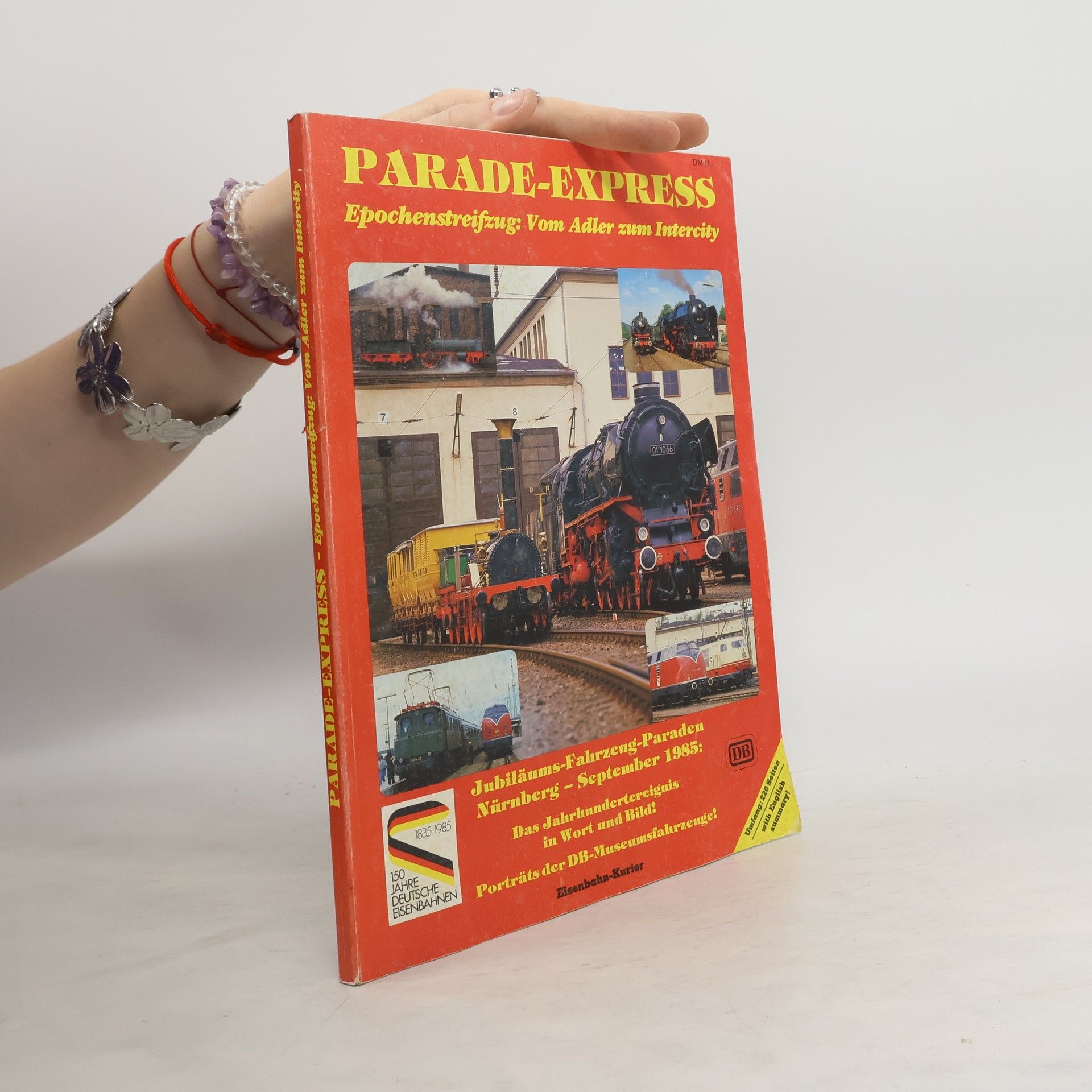 Collectif d'auteurs Parade-Express. Epochenstreifzug: Vom Adler zum Intercity