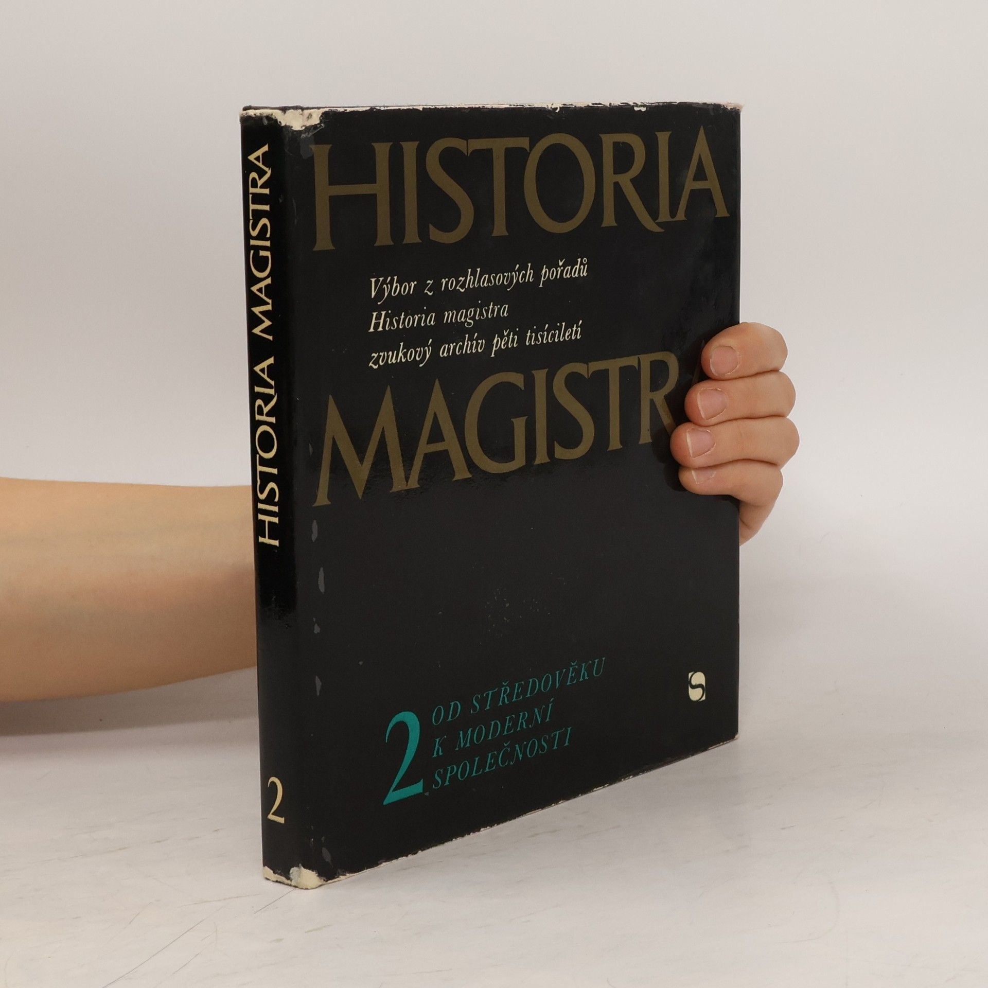 Collectif d'auteurs Historia Magistra 2. Od středověku k moderní společnosti.