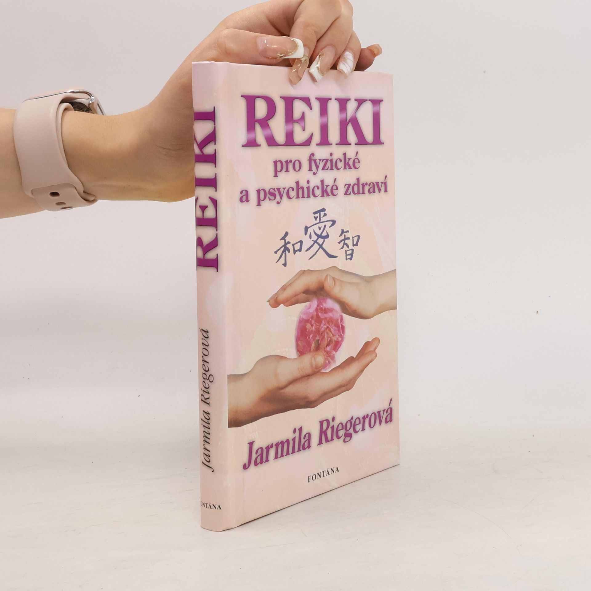 Jarmila Riegerová Reiki pro fyzické a psychické zdraví