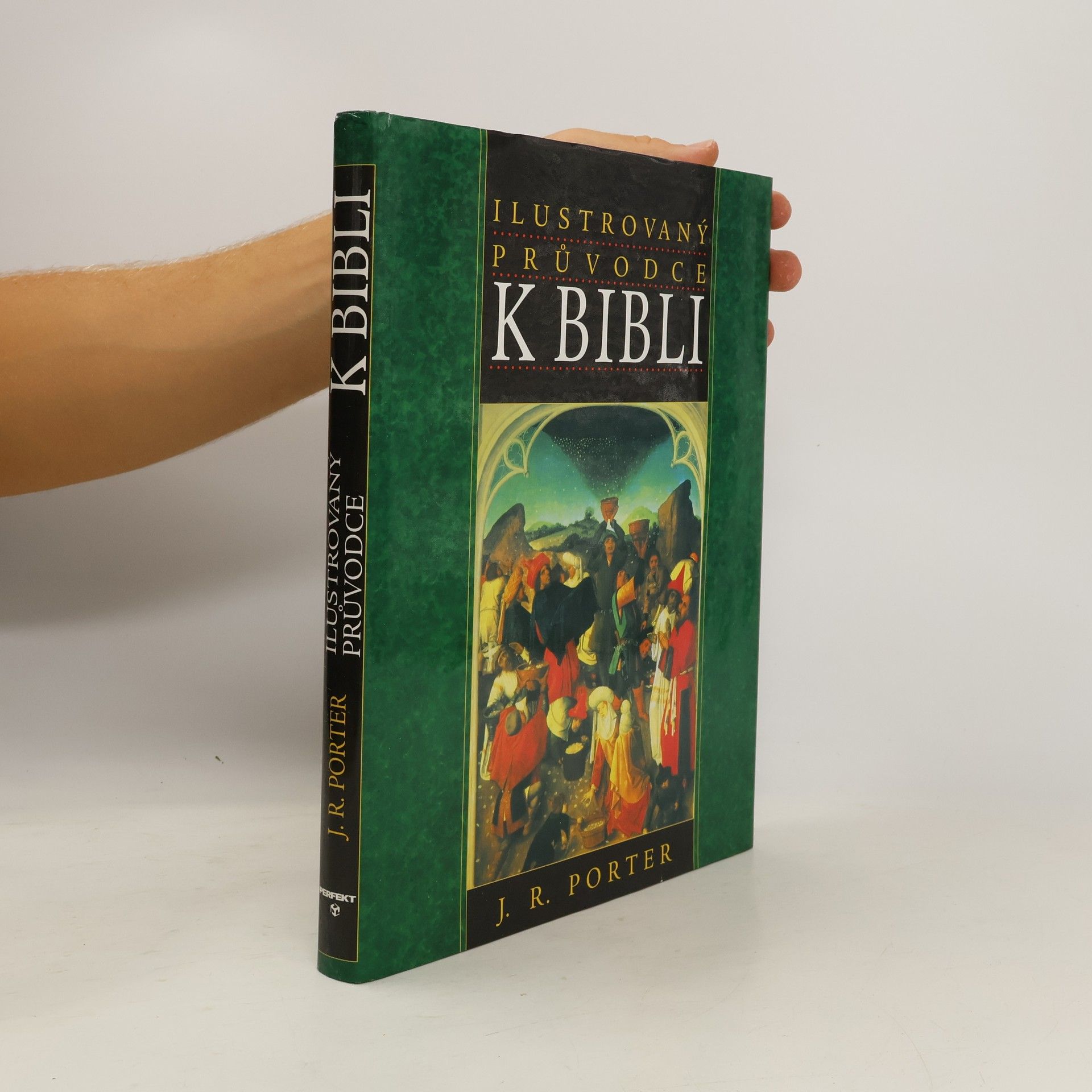 J. R. Porter Ilustrovaný průvodce k Bibli