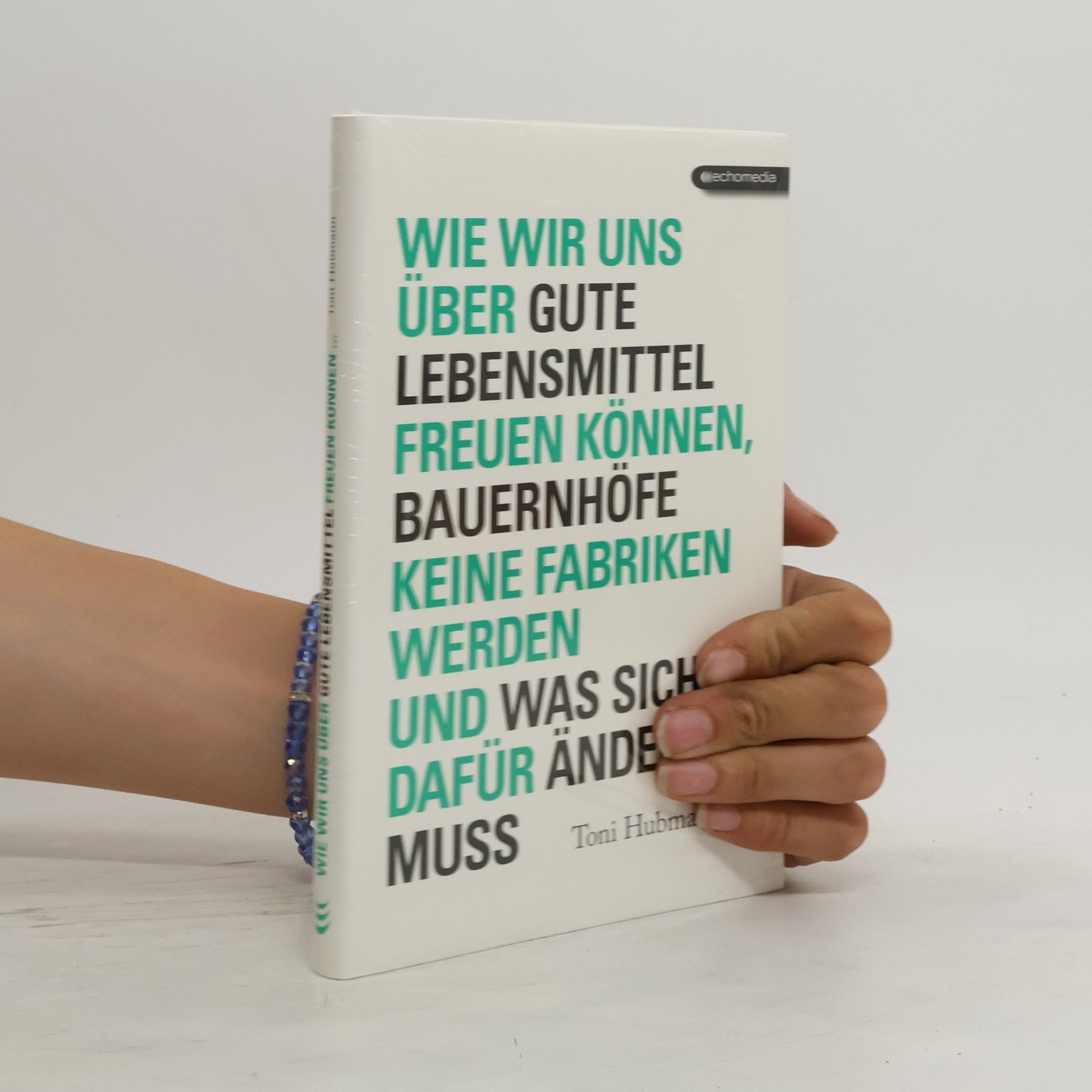 Wie wir uns über gute Lebensmittel freuen können, Bauernhöfe keine Fabriken werden und was sich dafür ändern muss