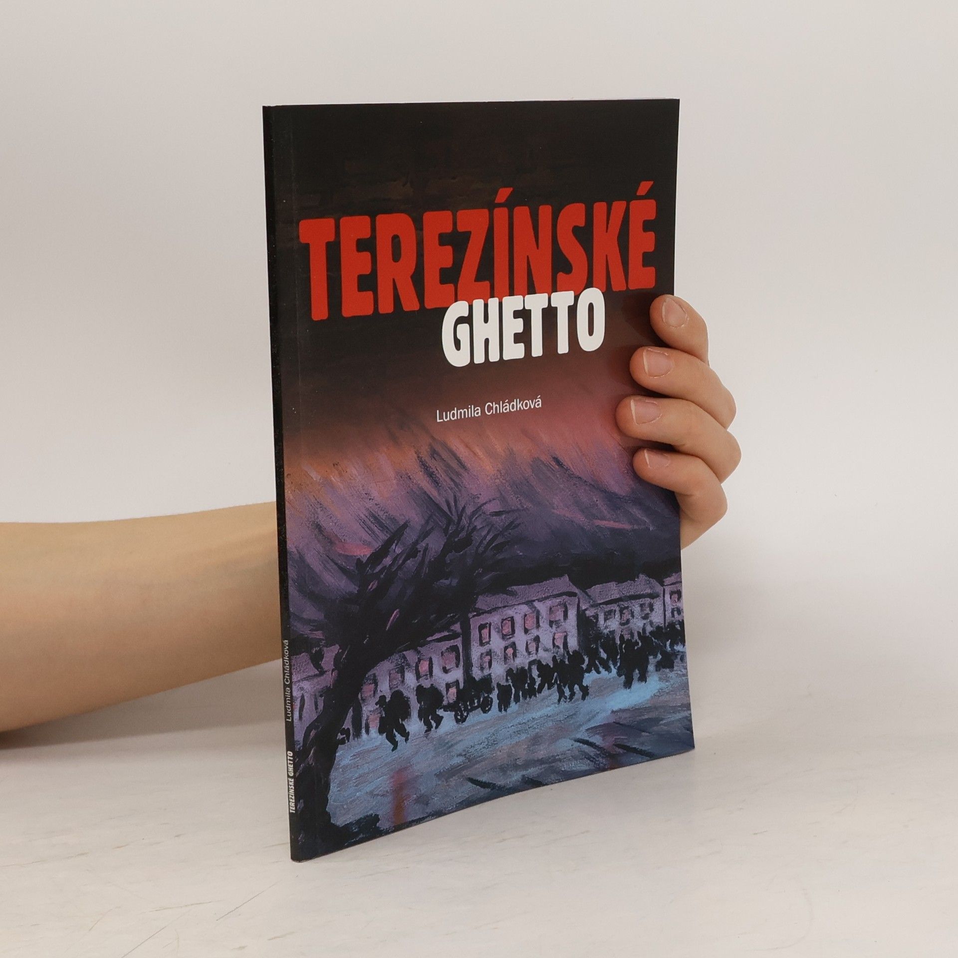 Ludmila Chládková Terezínské ghetto
