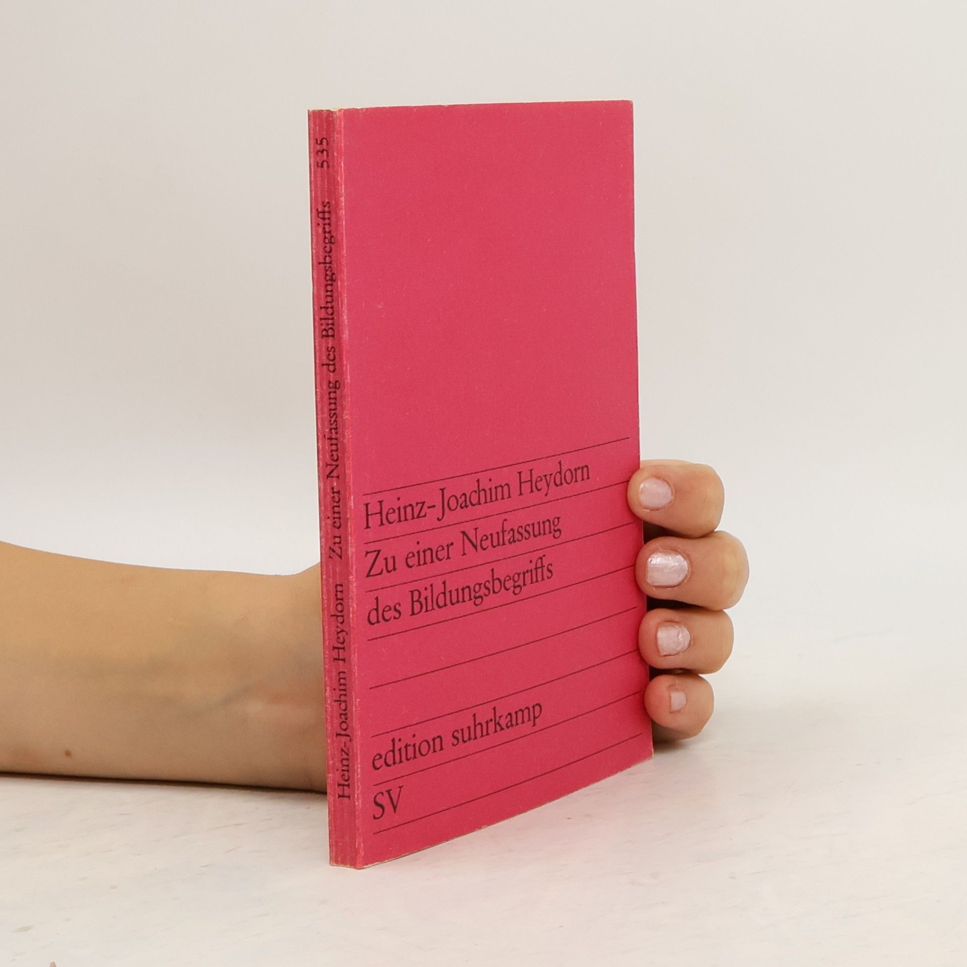 Heinz Joachim Heydorn Zu einer Neufassung des Bildungsbegriffs
