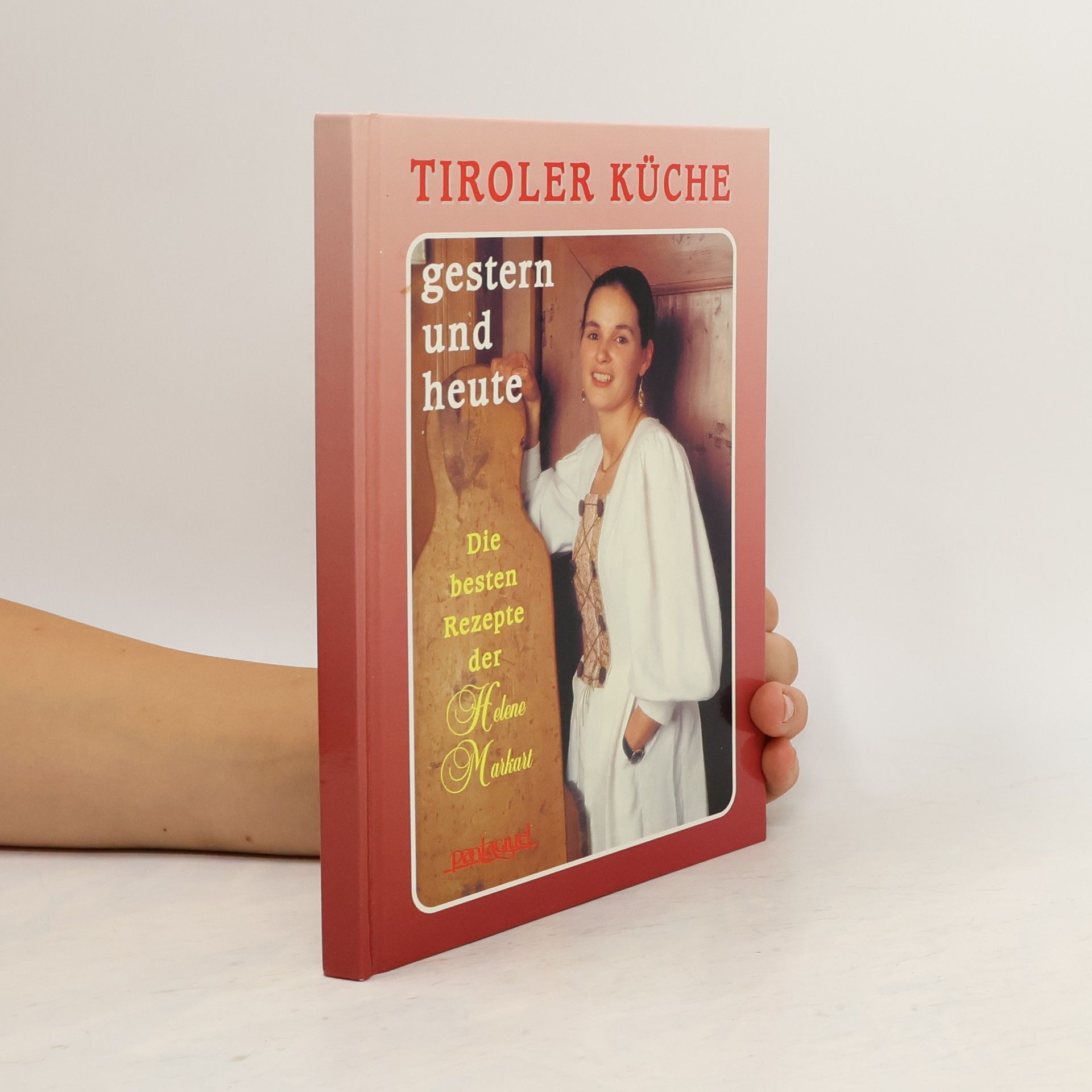 Auteurscollectief Tiroler Küche. Gestern und heute