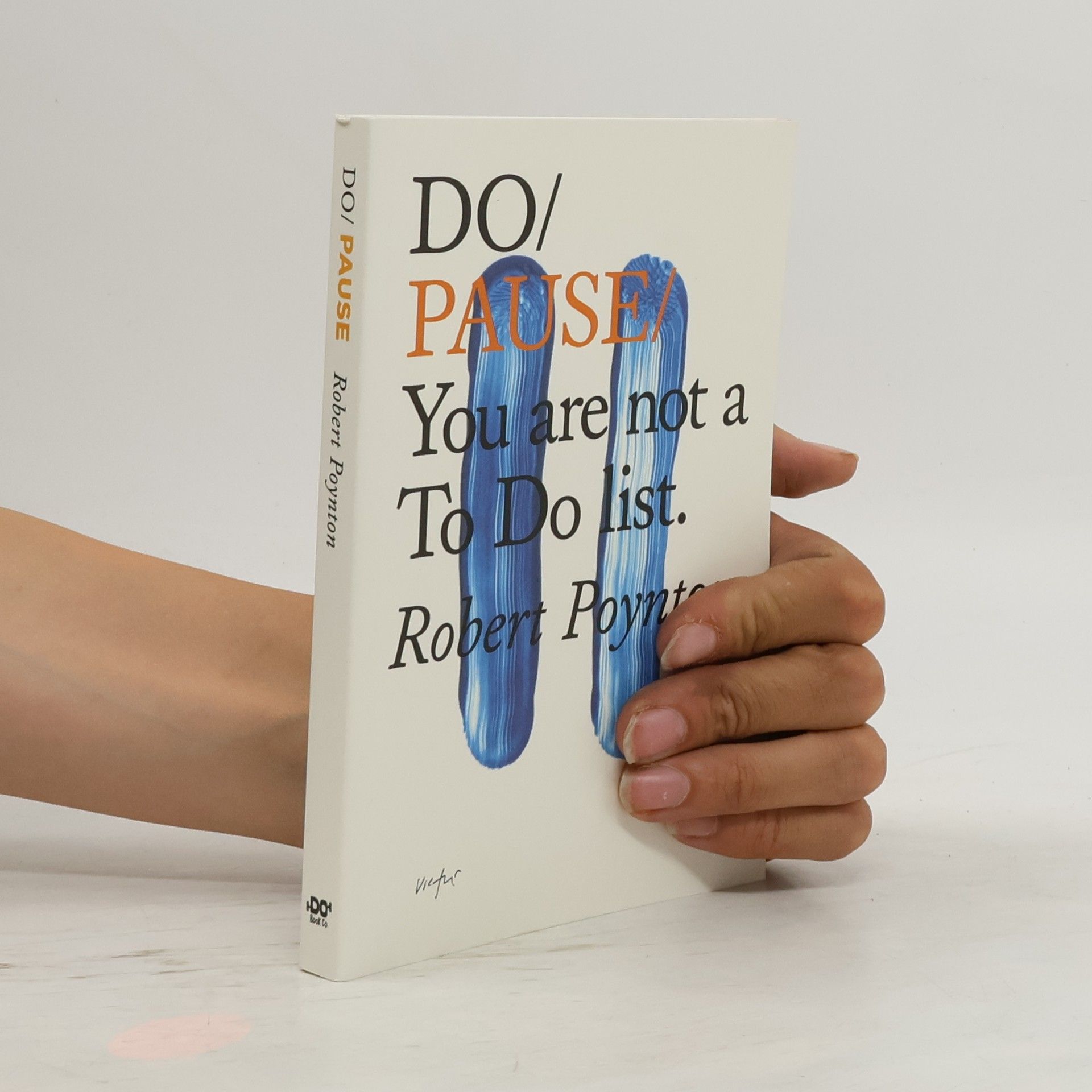 Do pause: You are not a to do list