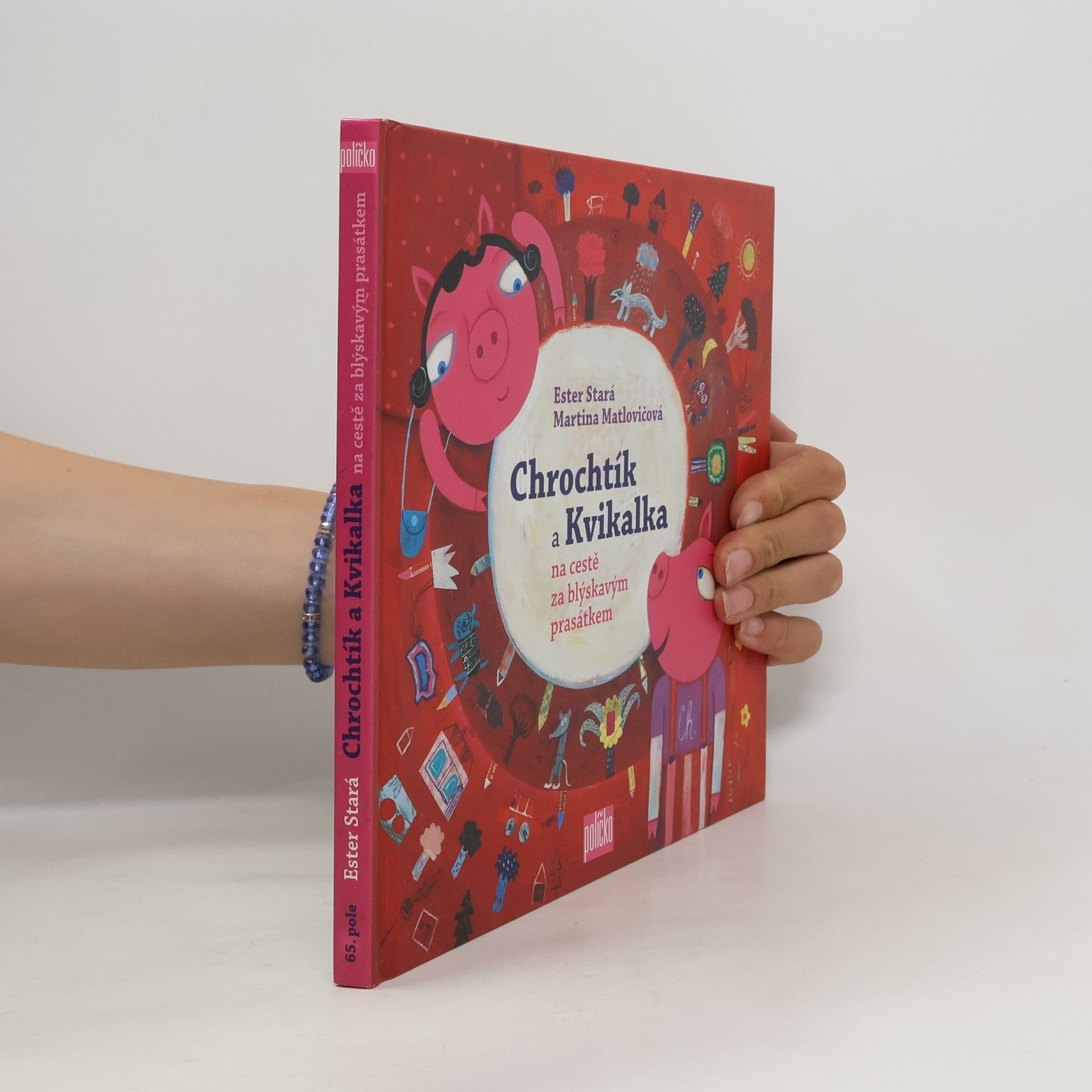 Ester Stará Chrochtík a Kvikalka na cestě za blýskavým prasátkem