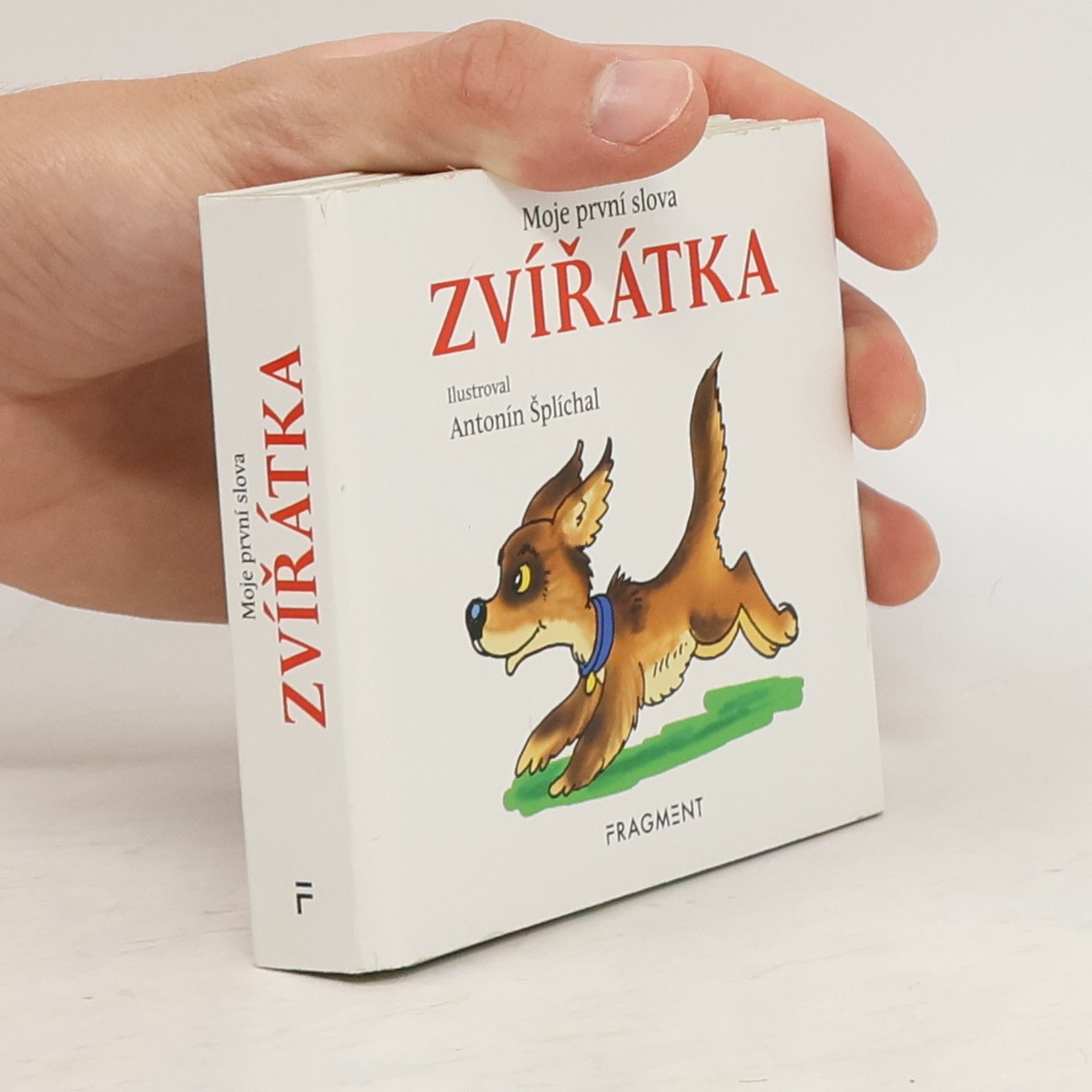 Antonín Šplíchal Moje první slova: Zvířátka