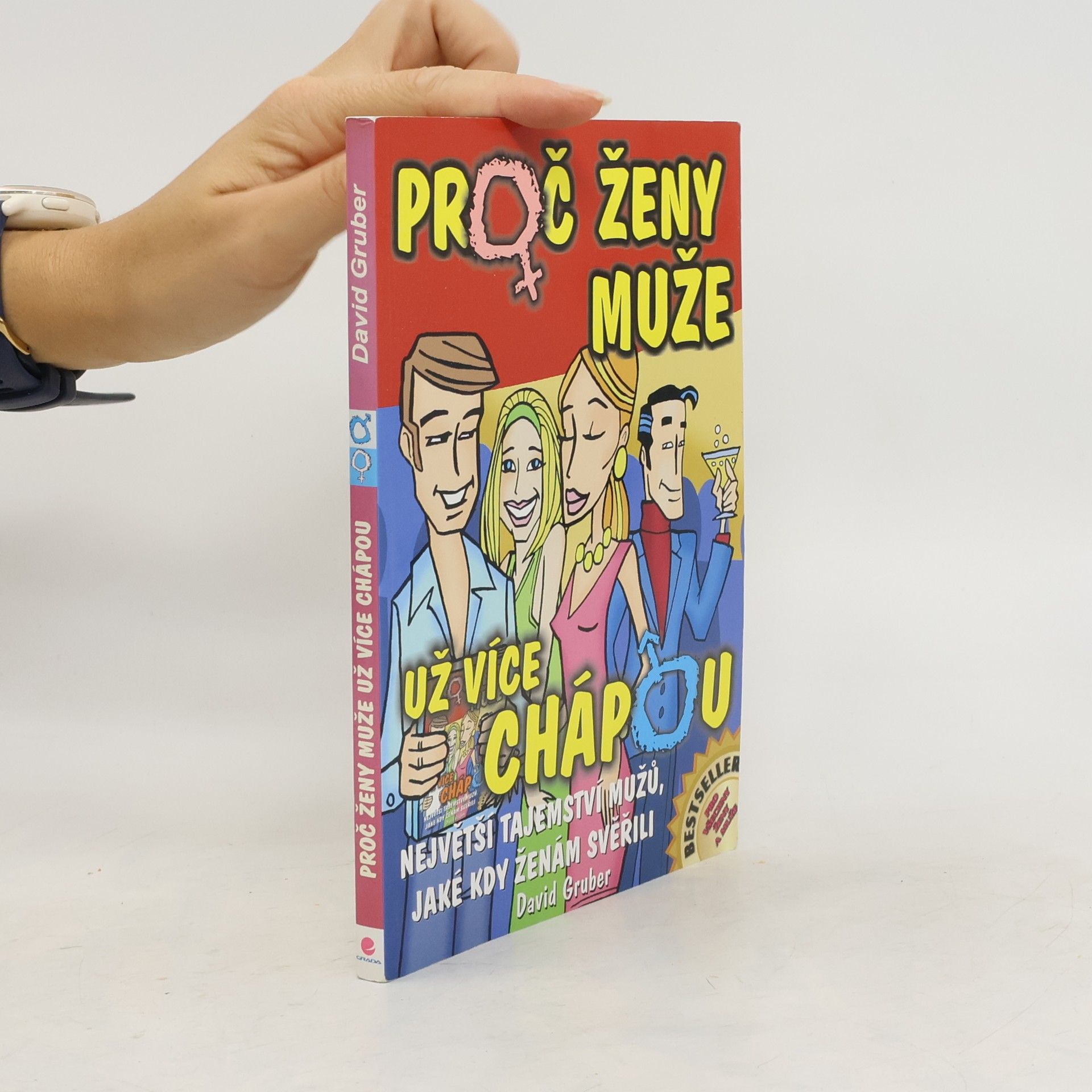 David Gruber Proč ženy muže už více chápou