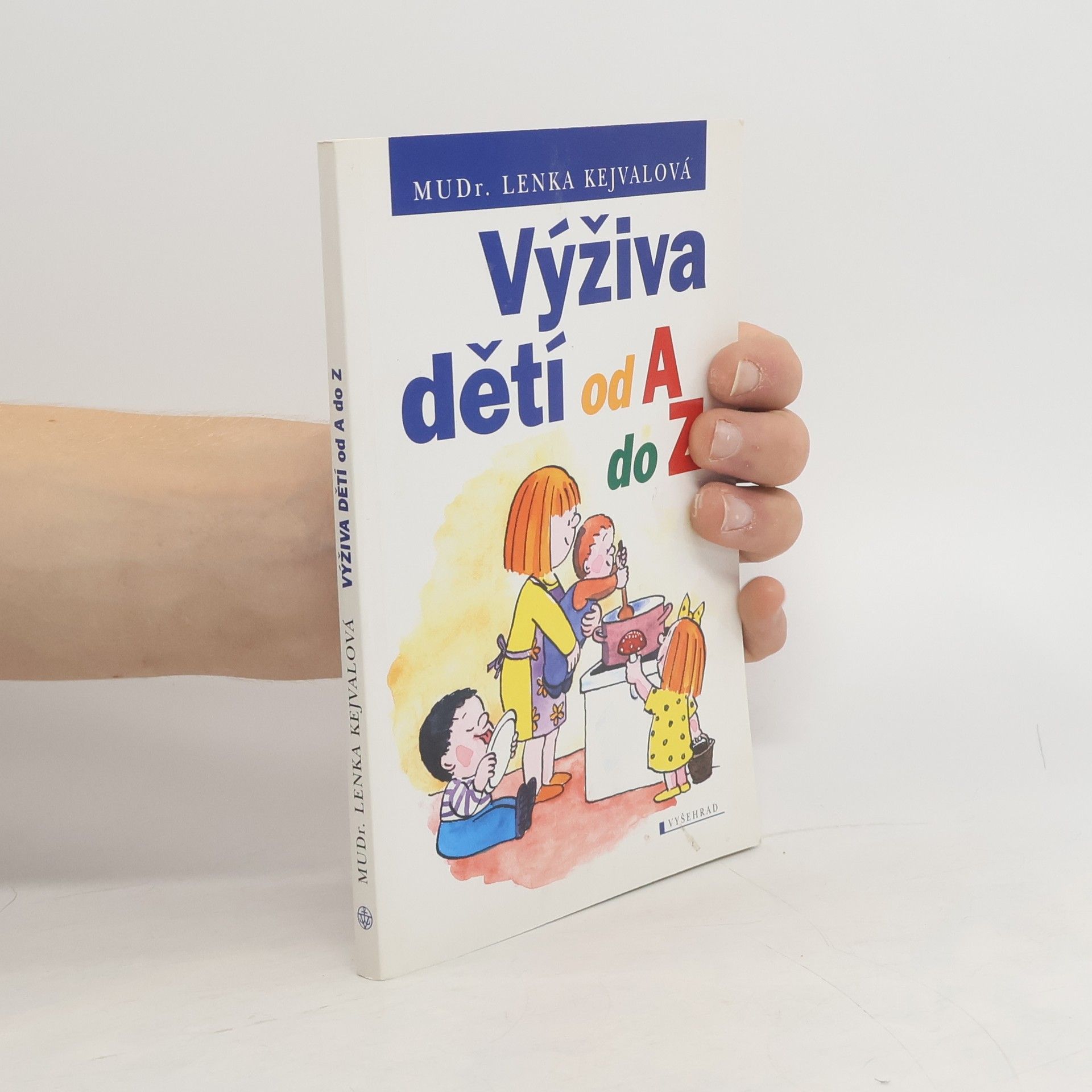 Lenka Kejvalová Výživa dětí od A do Z