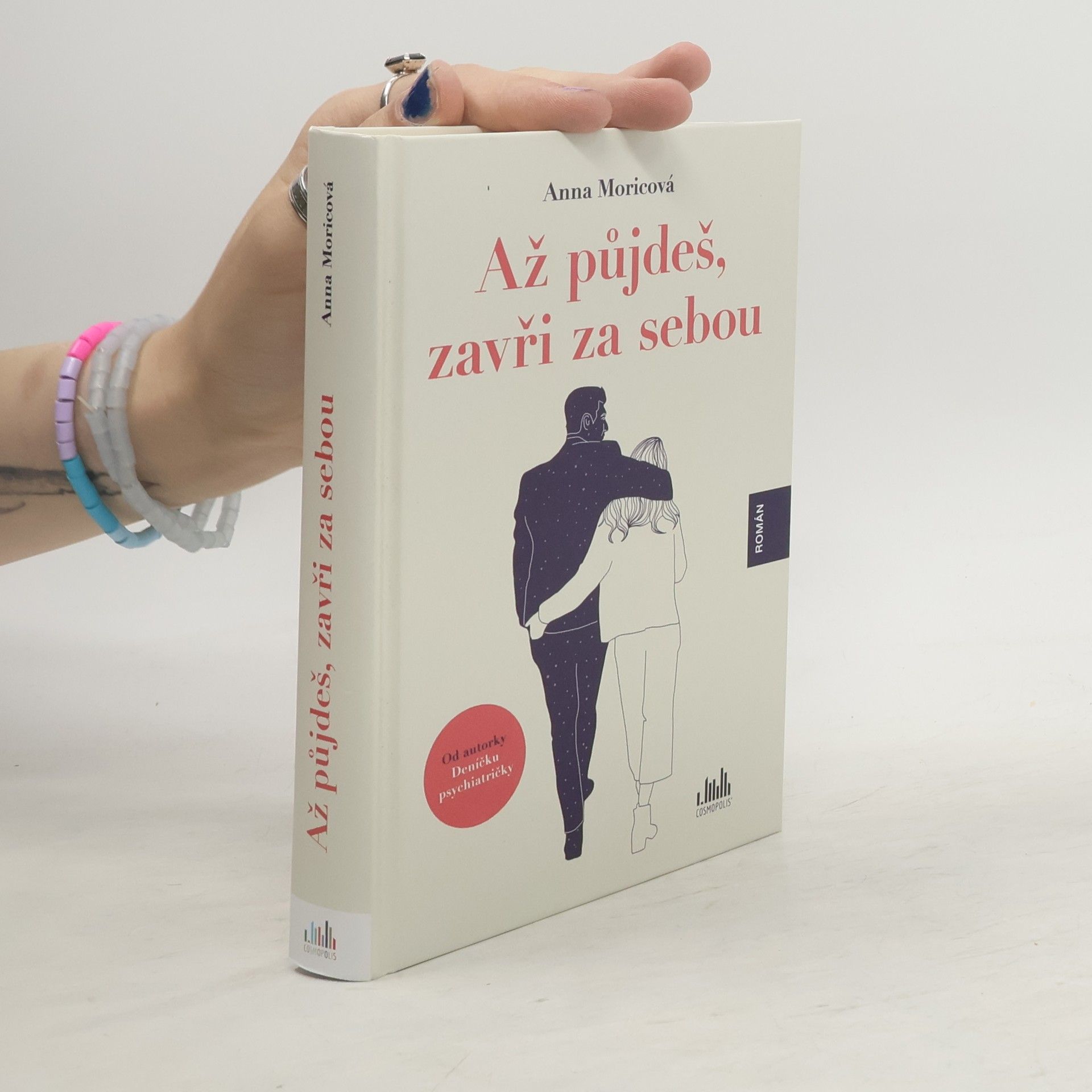 Anna Moricová Až půjdeš, zavři za sebou