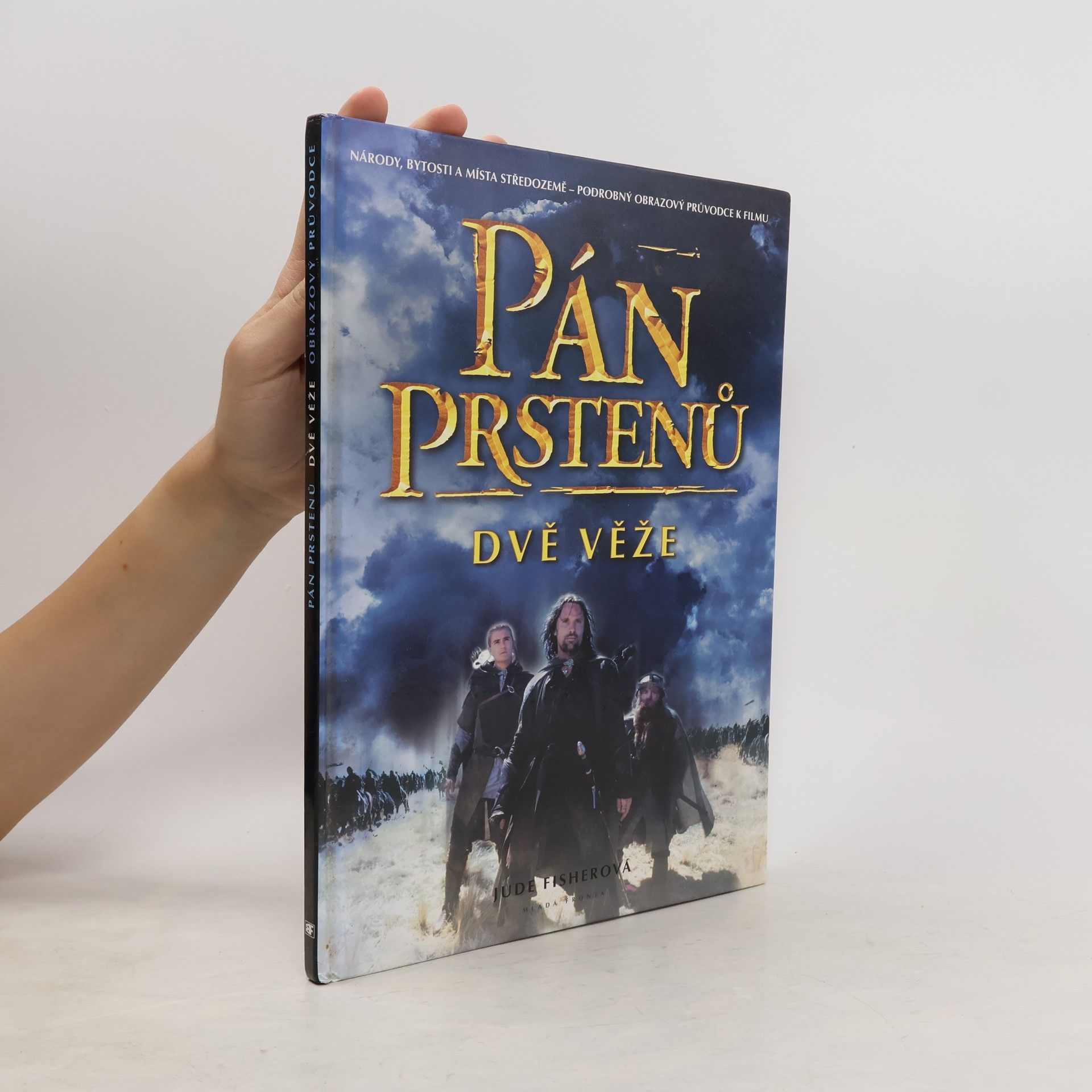 Jude Fisher Pán prstenů. Dvě věže: Podrobný obrázkový průvodce k filmu