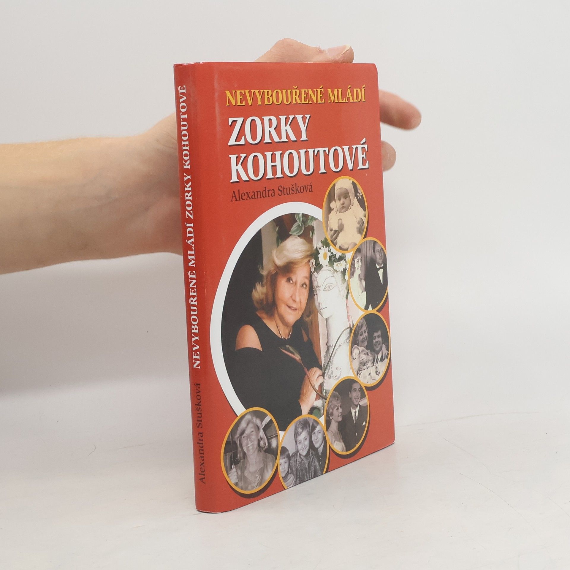 Alexandra Stušková Nevybouřené mládí Zorky Kohoutové
