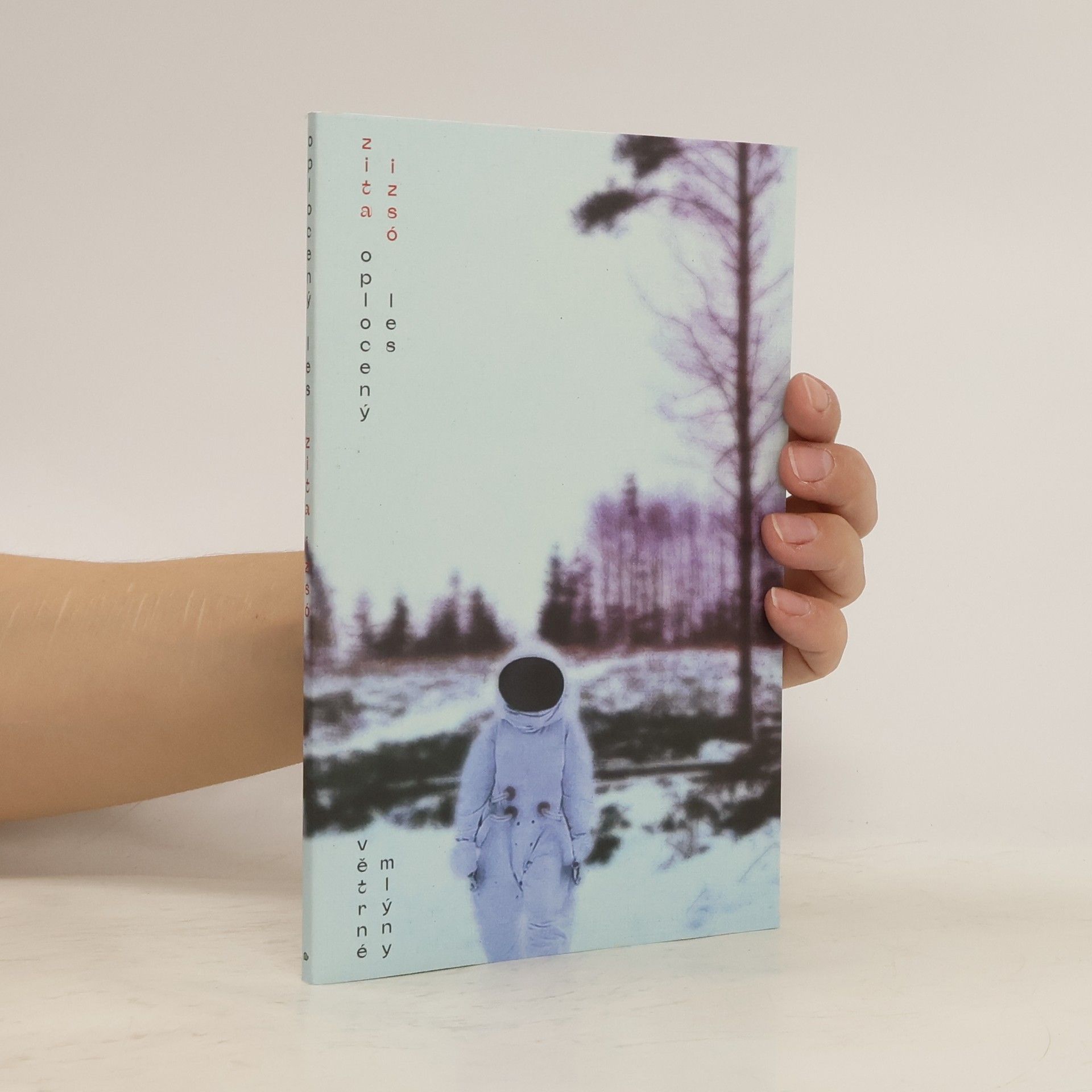 Zita Izsó Oplocený les