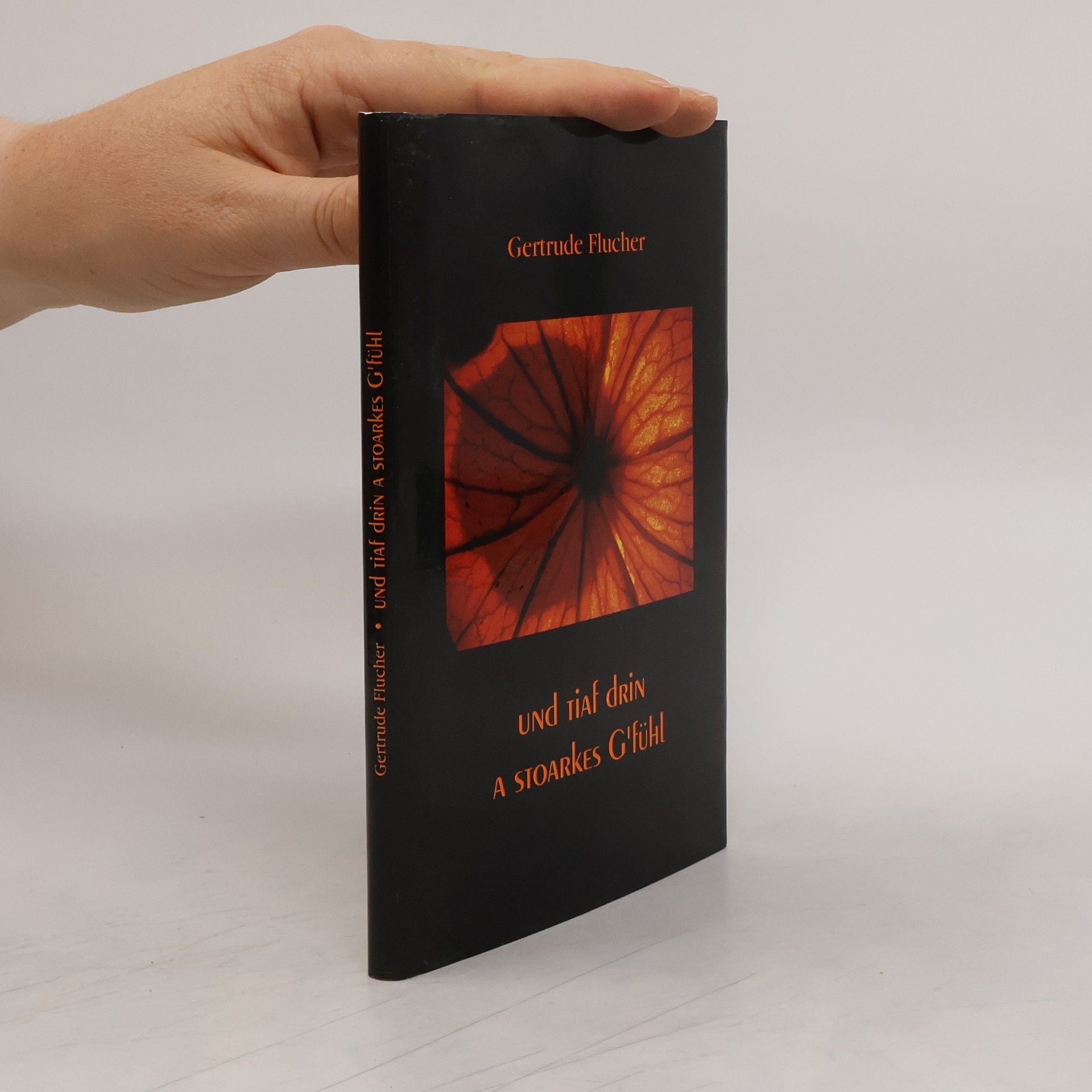 Und tiaf drin a stoarkes G'fühl