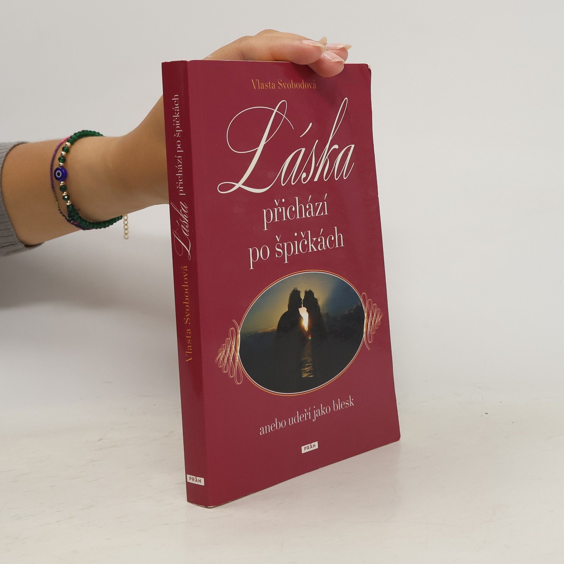 Vlasta Svobodová Láska přichází po špičkách, anebo udeří jako blesk