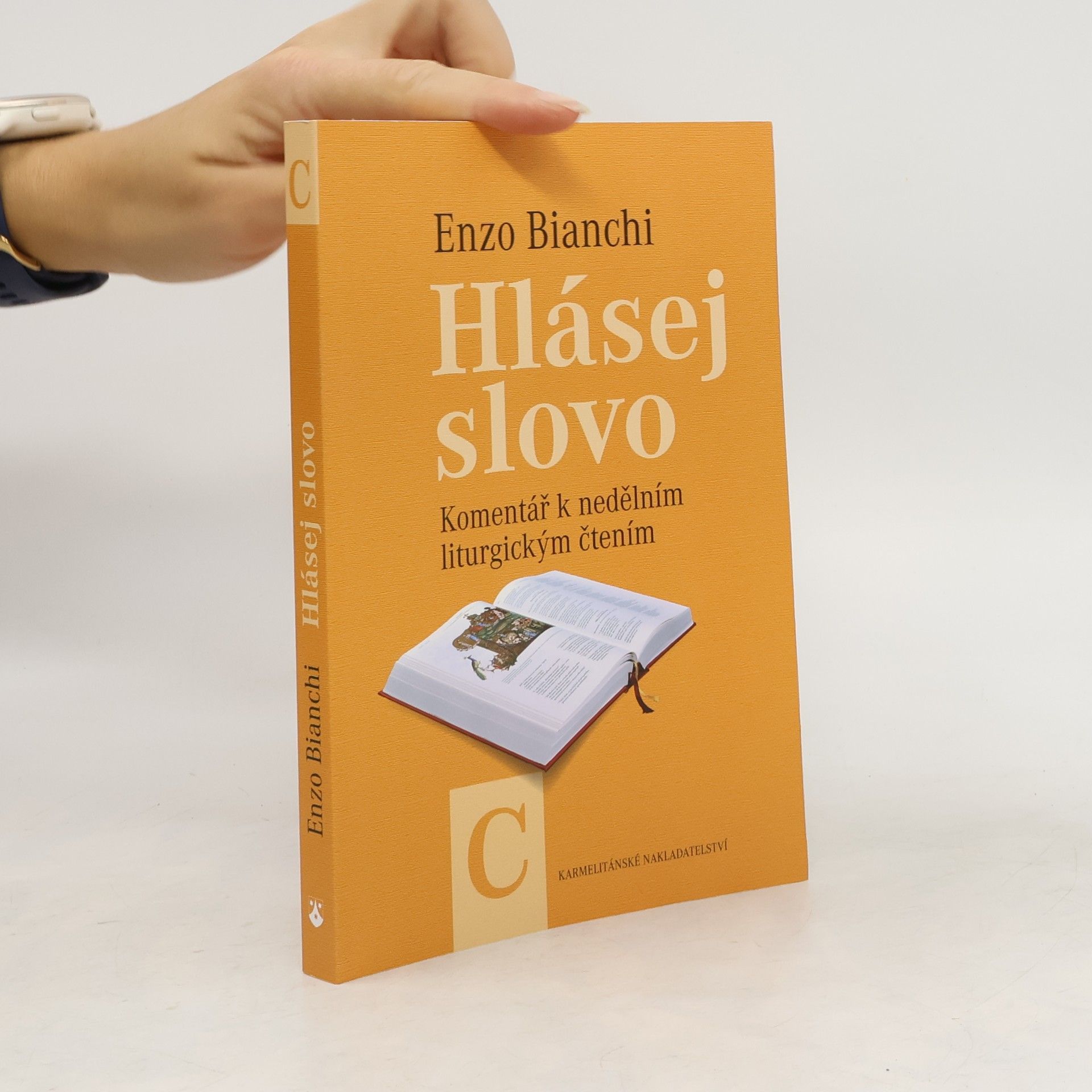 Enzo Bianchi Hlásej slovo