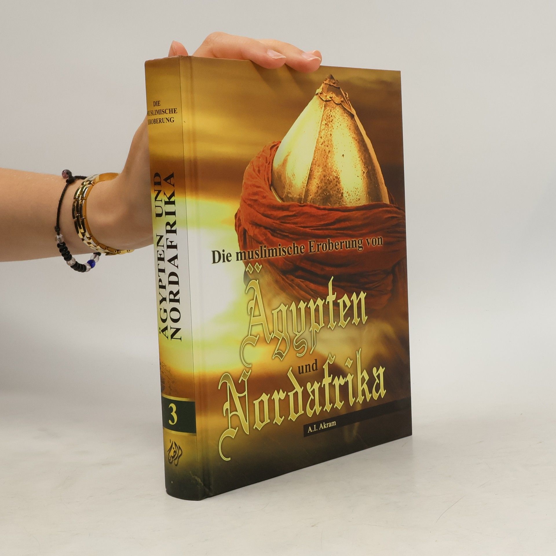 A.I. Akram Die muslimische Eroberung von Anyuten Nordafrika 3