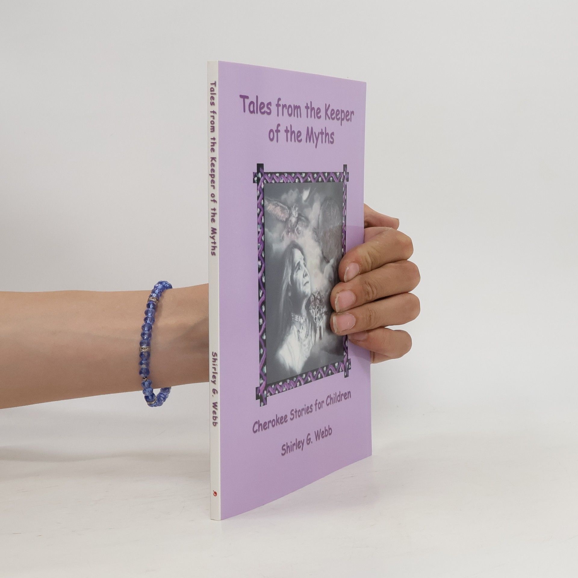 Shirley G. Webb Tales from the Keeper of the Myths