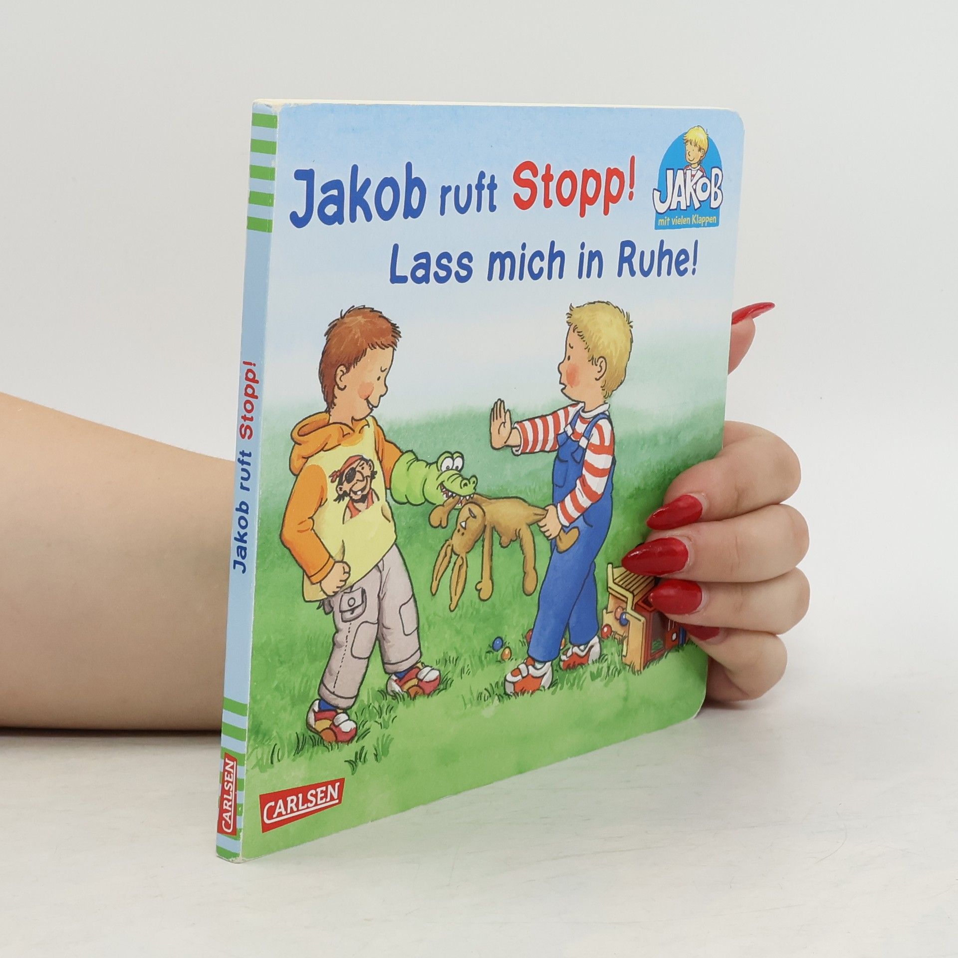 Collectif d'auteurs Jakob ruft Stopp! Lass mich in Ruhe!