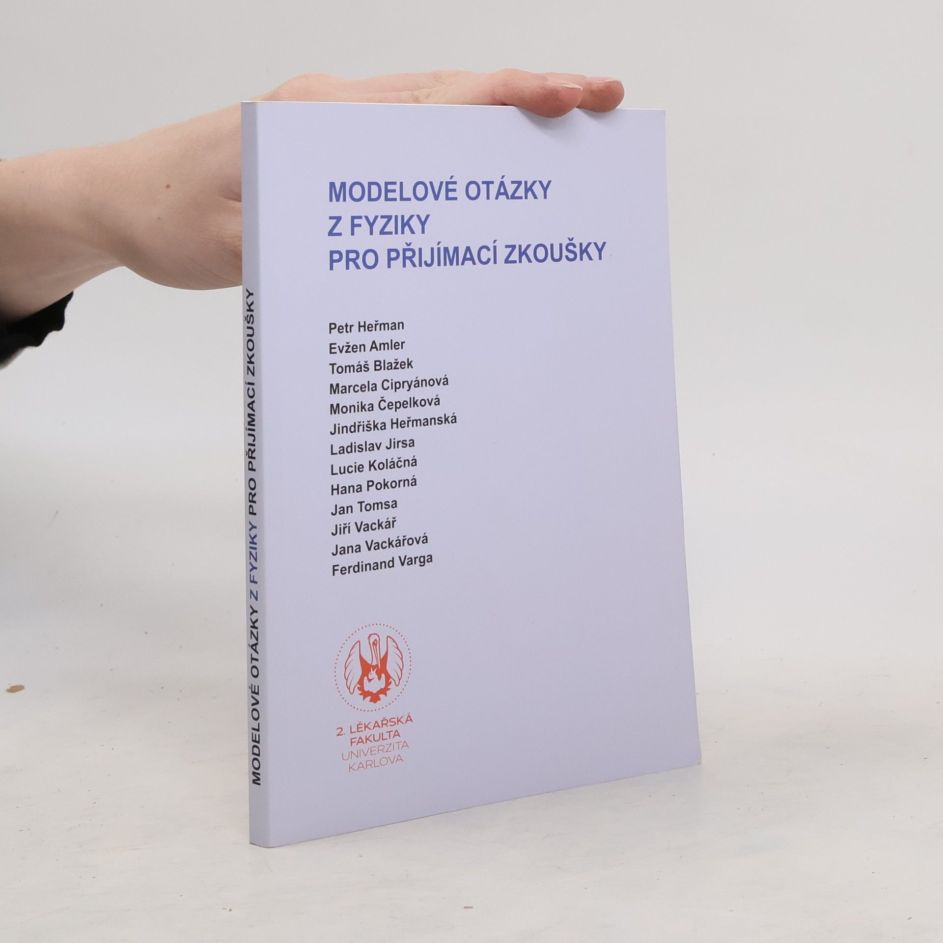 Collectif d'auteurs Modelové otázky z fyziky pro přijímací zkoušky