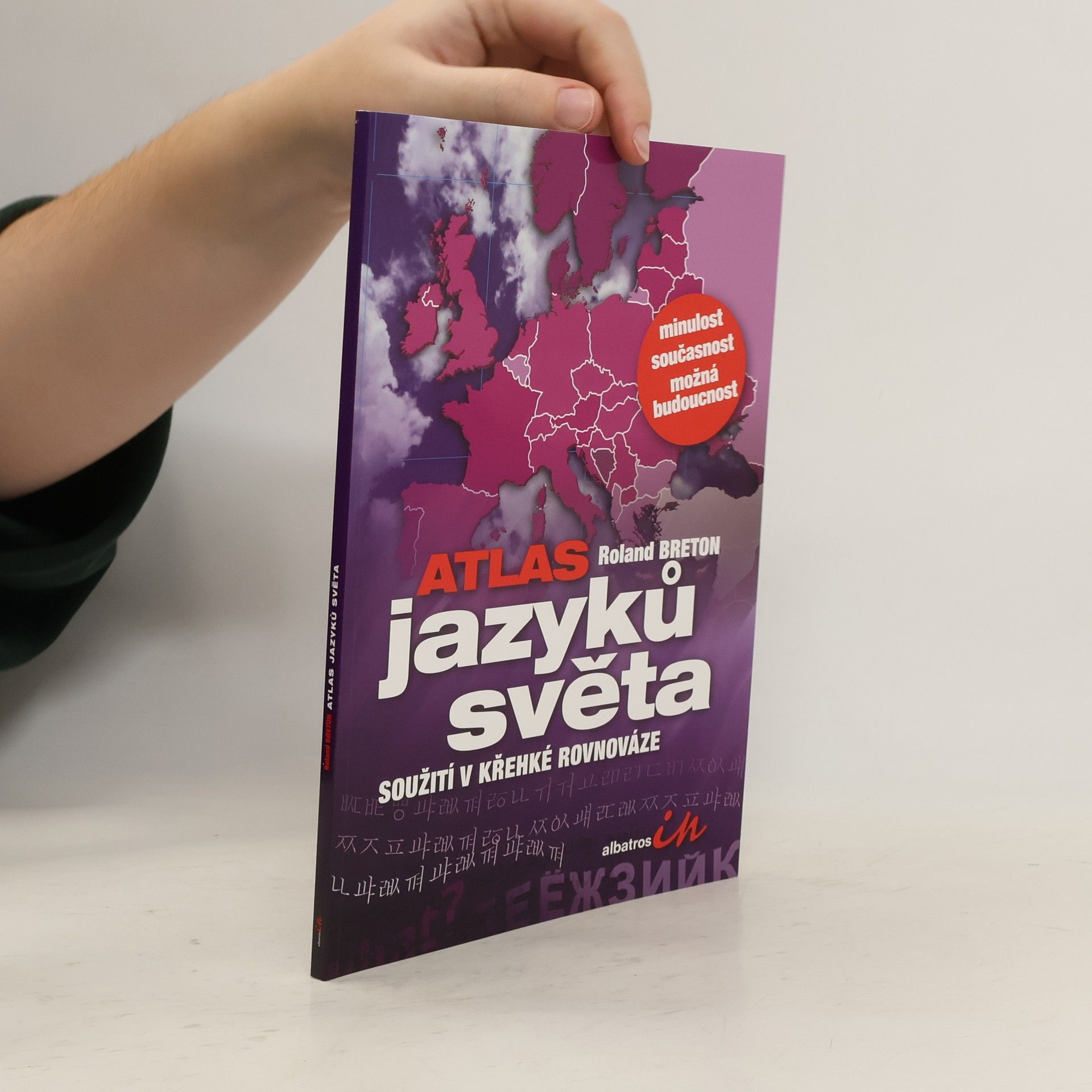 Roland Breton Atlas jazyků světa: Soužití v křehké rovnováze