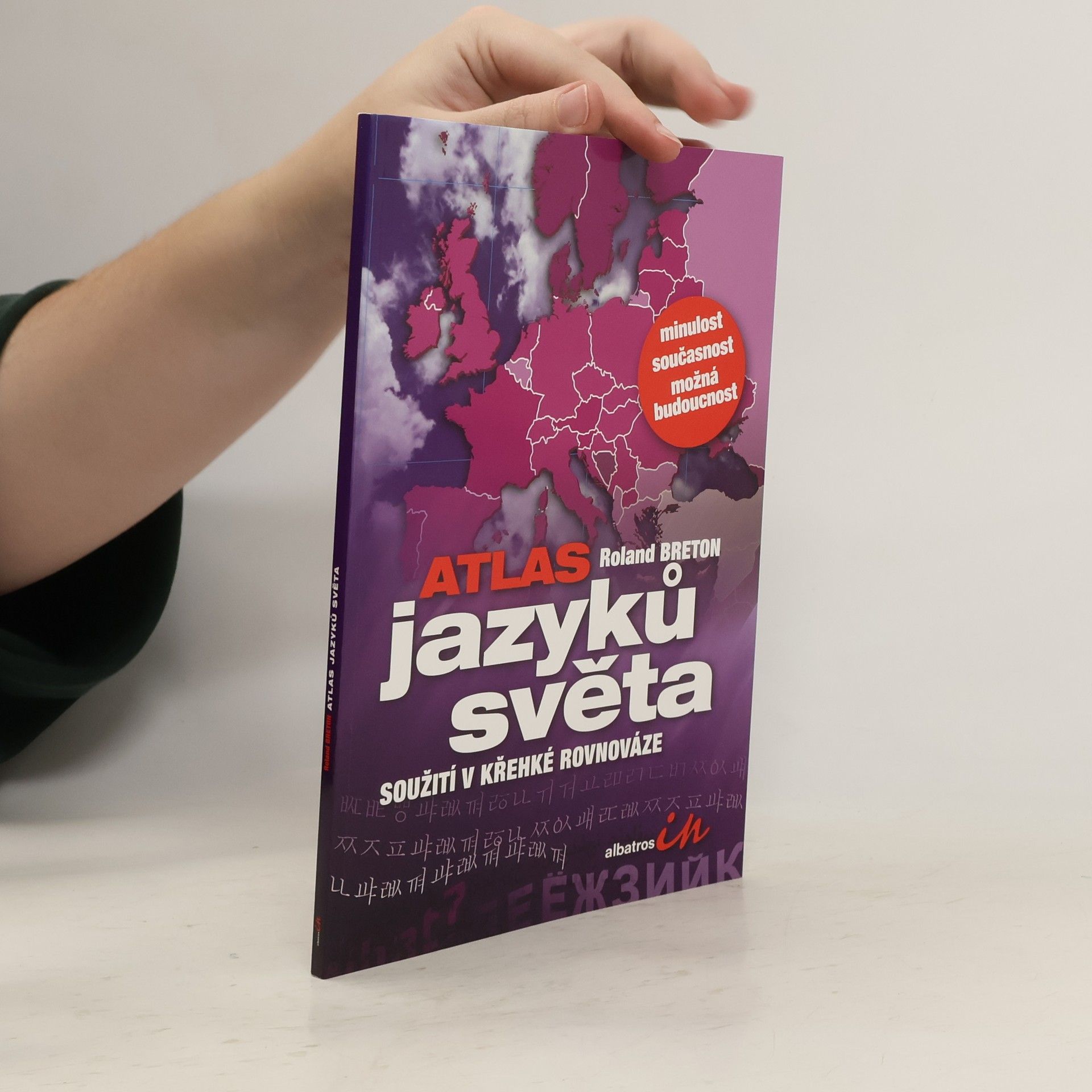Roland Breton Atlas jazyků světa: Soužití v křehké rovnováze