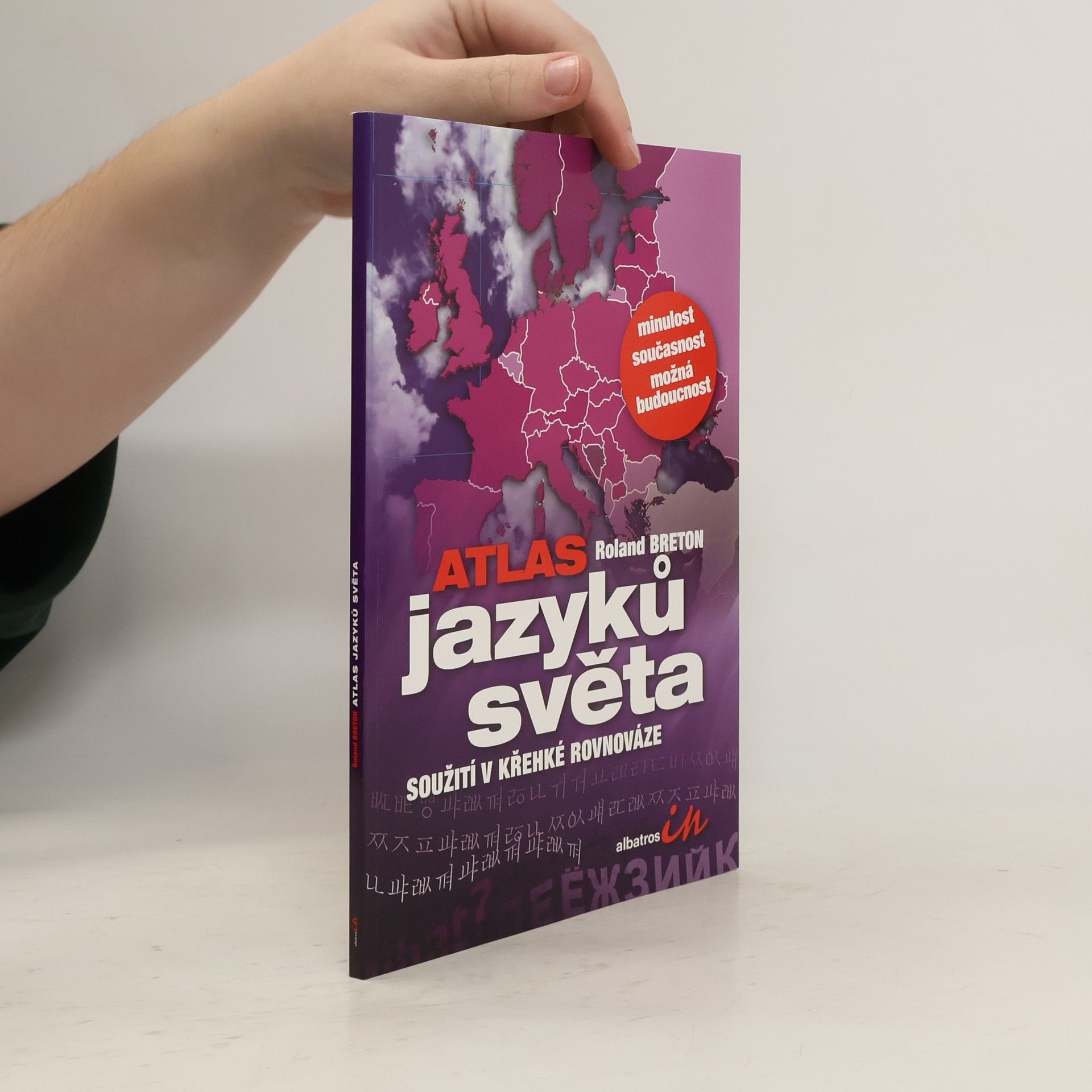 Roland Breton Atlas jazyků světa: Soužití v křehké rovnováze