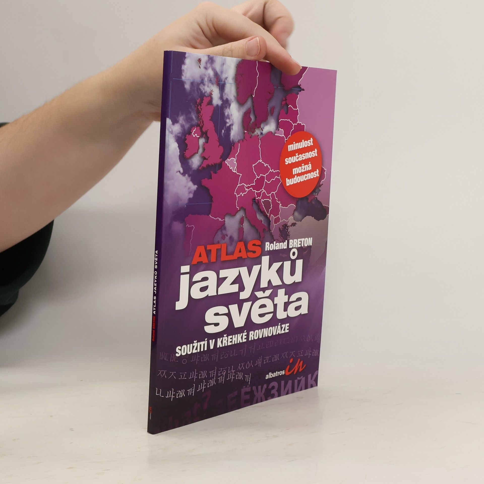 Roland Breton Atlas jazyků světa: Soužití v křehké rovnováze