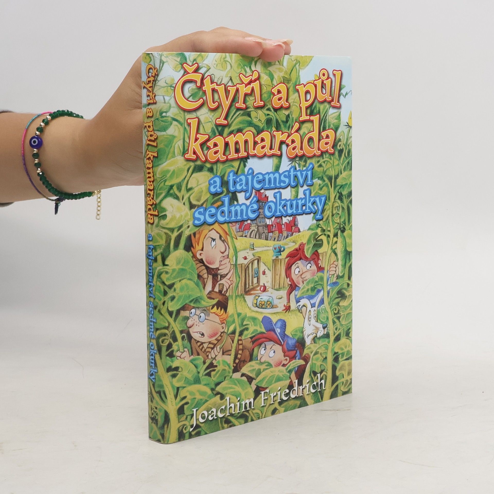 Čtyři a půl kamaráda a tajemství sedmé okurky