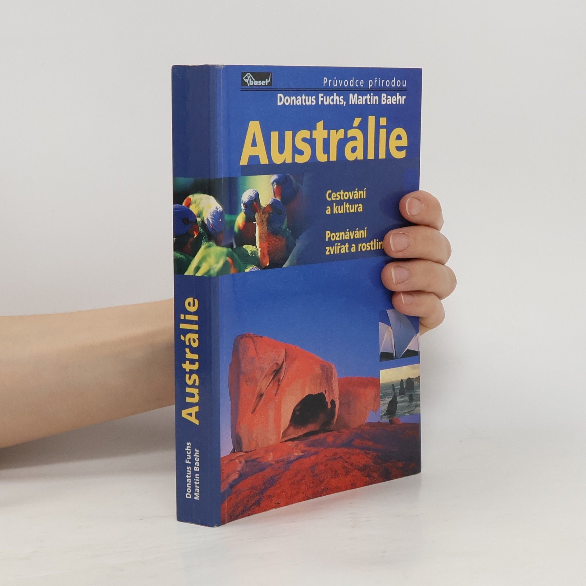 Donatus Fuchs Austrálie : cestování a kultura : poznávání zvířat a rostlin