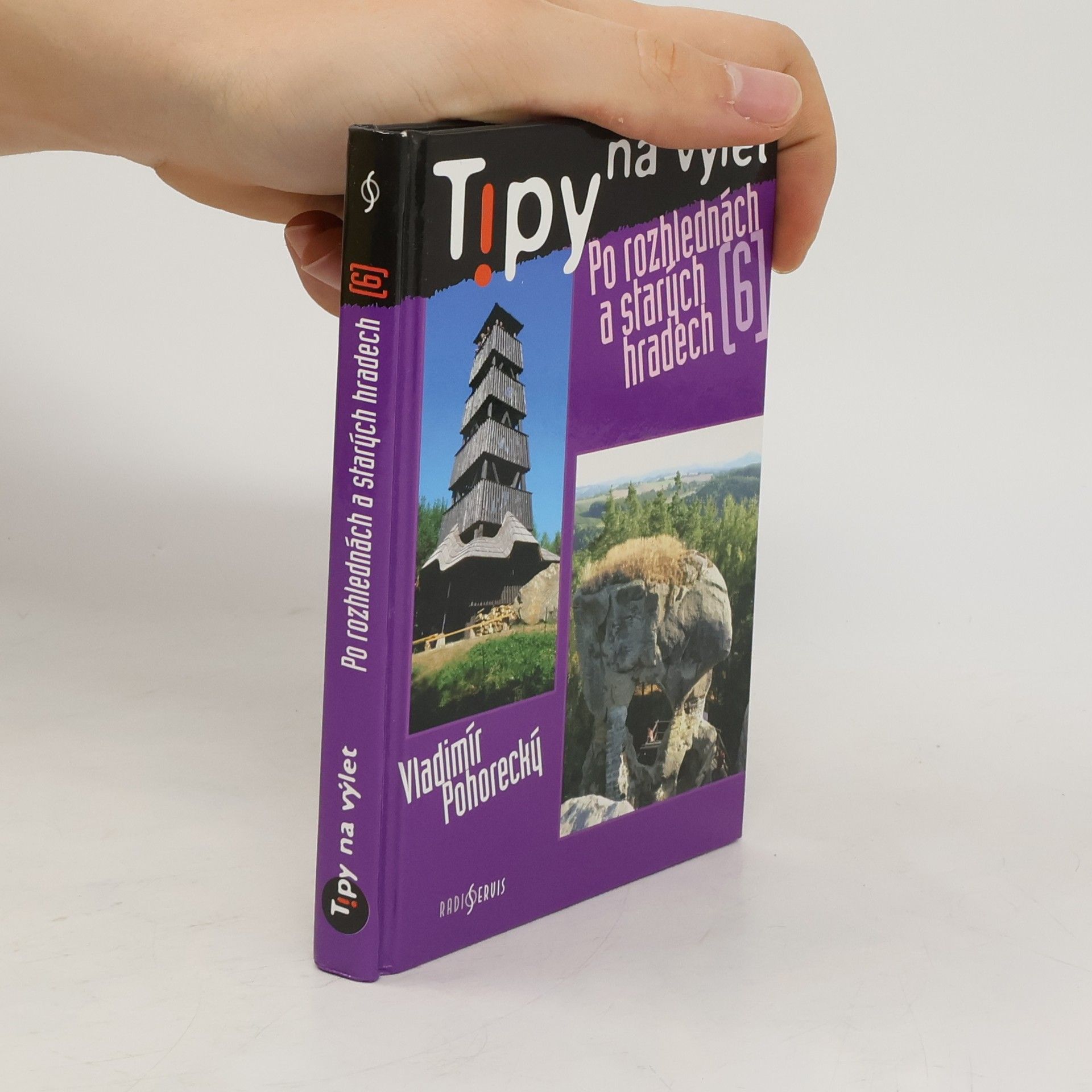 Vladimír Pohorecký Po rozhlednách a starých hradech 6