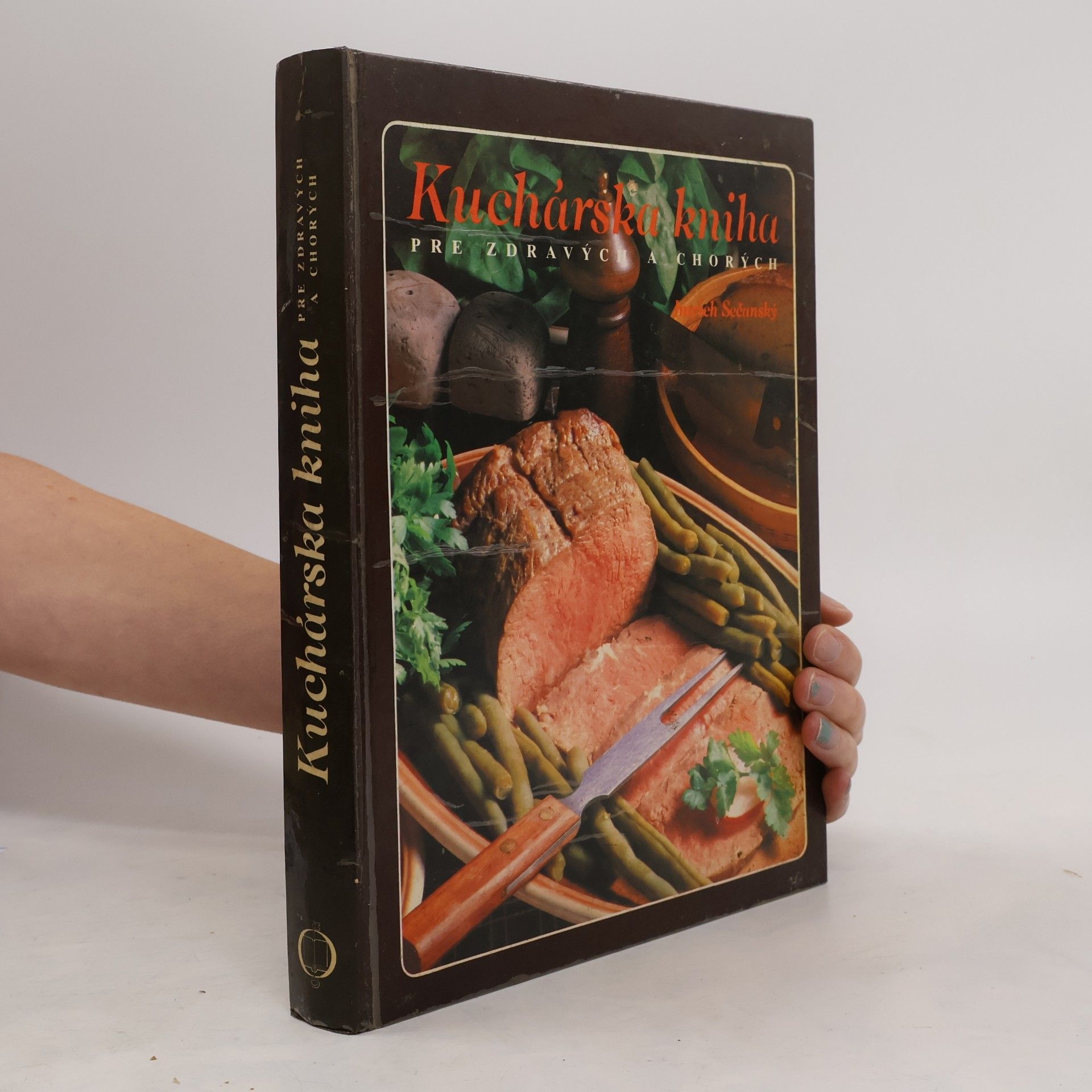 Imrich Sečanský Kuchárska kniha pre zdravých a chorých