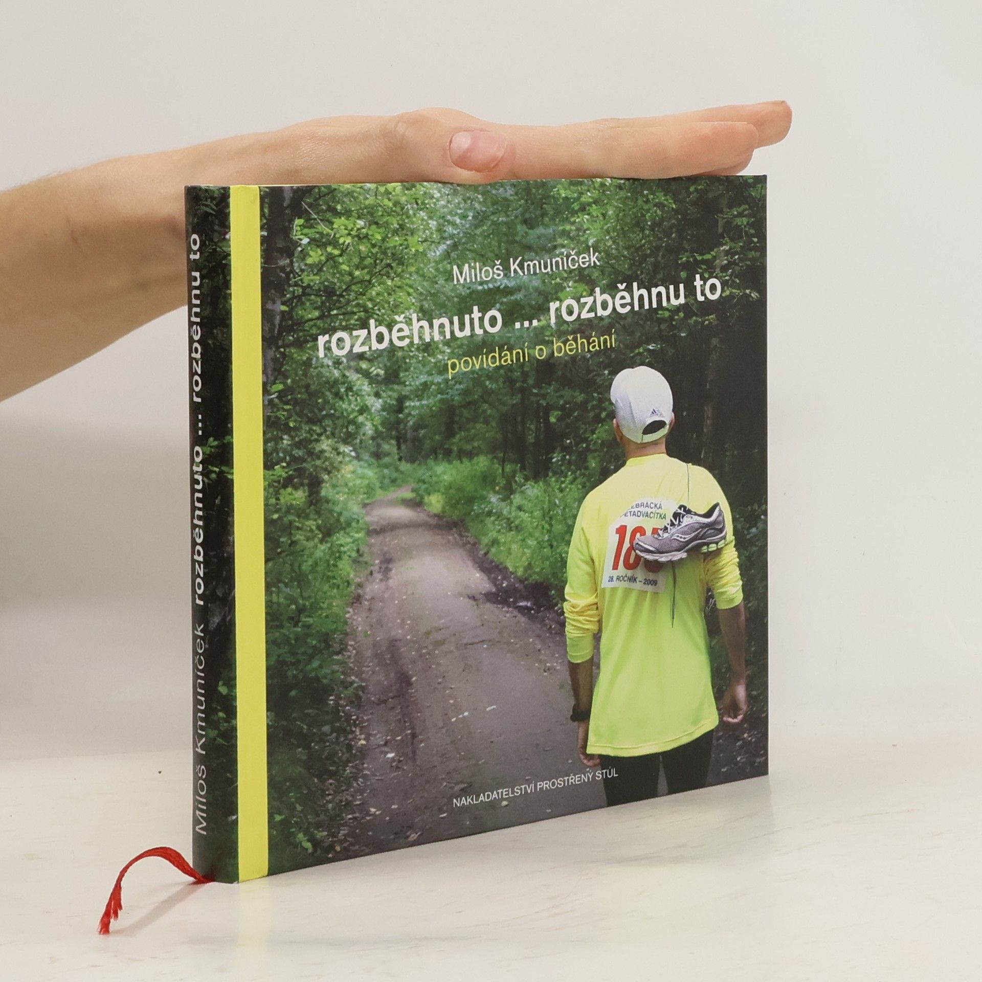 Miloš Kmuníček Rozběhnuto... rozběhnu to - Povídání o běhání