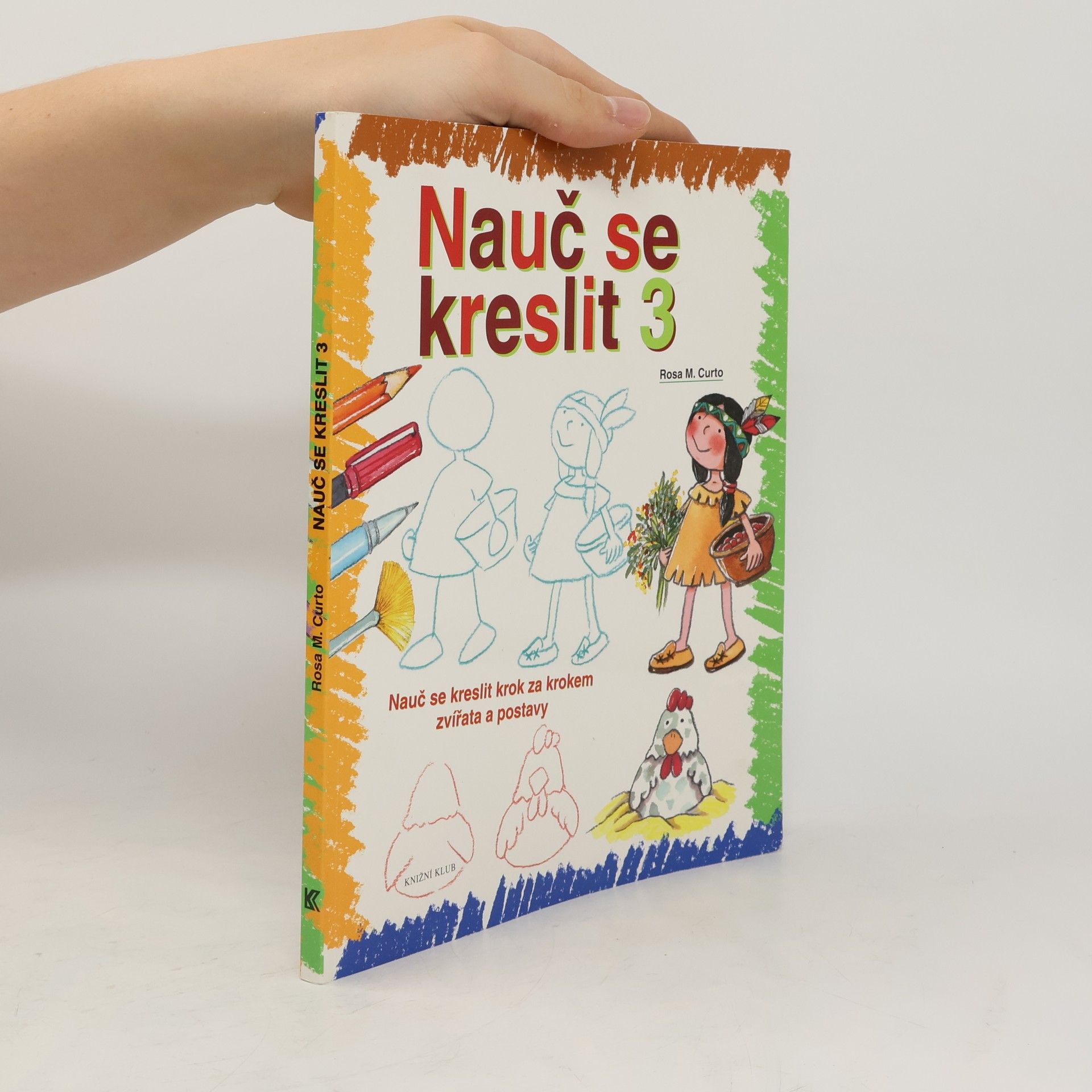 Nauč se kreslit 3. Nauč se kreslit krok za krokem zvířata a postavy